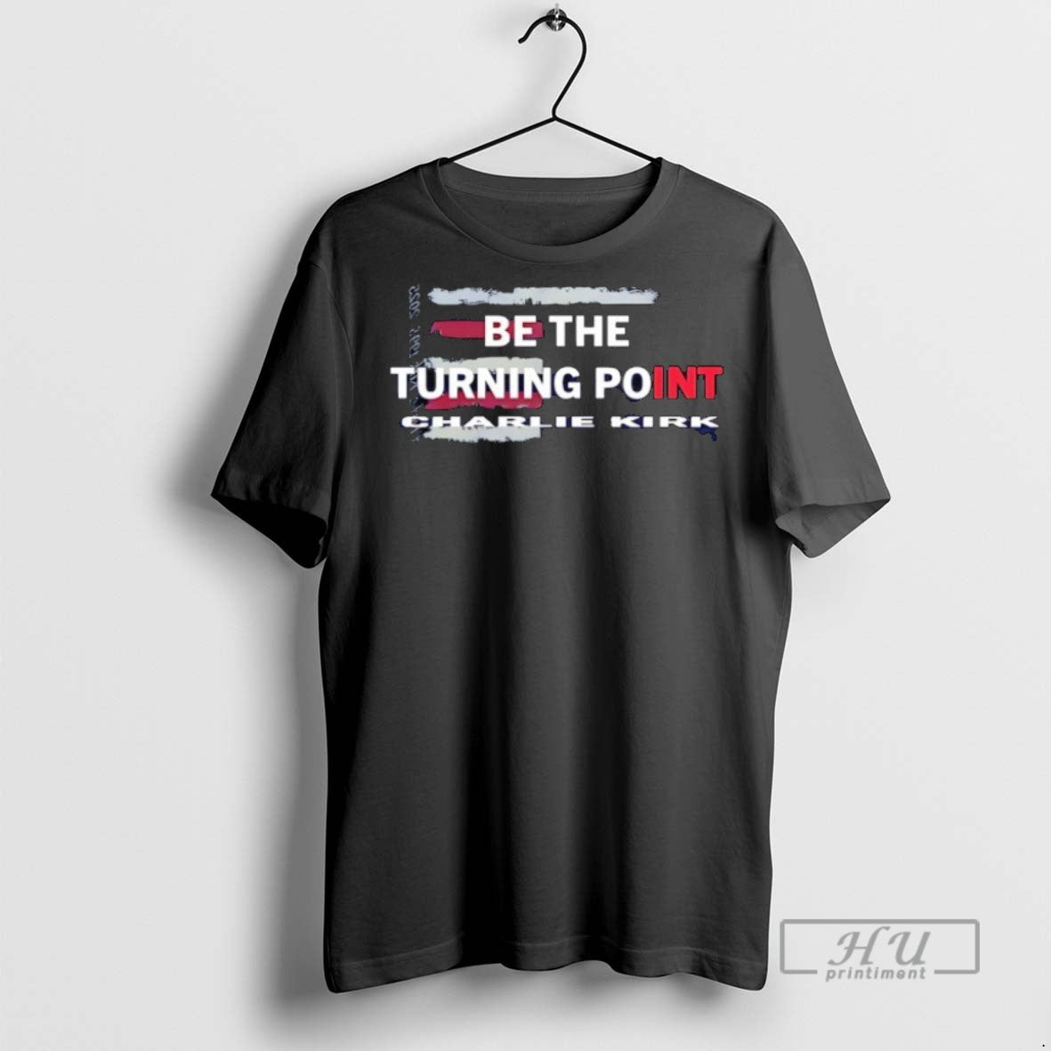 Officials Be The Turning Point Charlie Kirk Usa Flag T Shirt Sweatshirt Hoodies