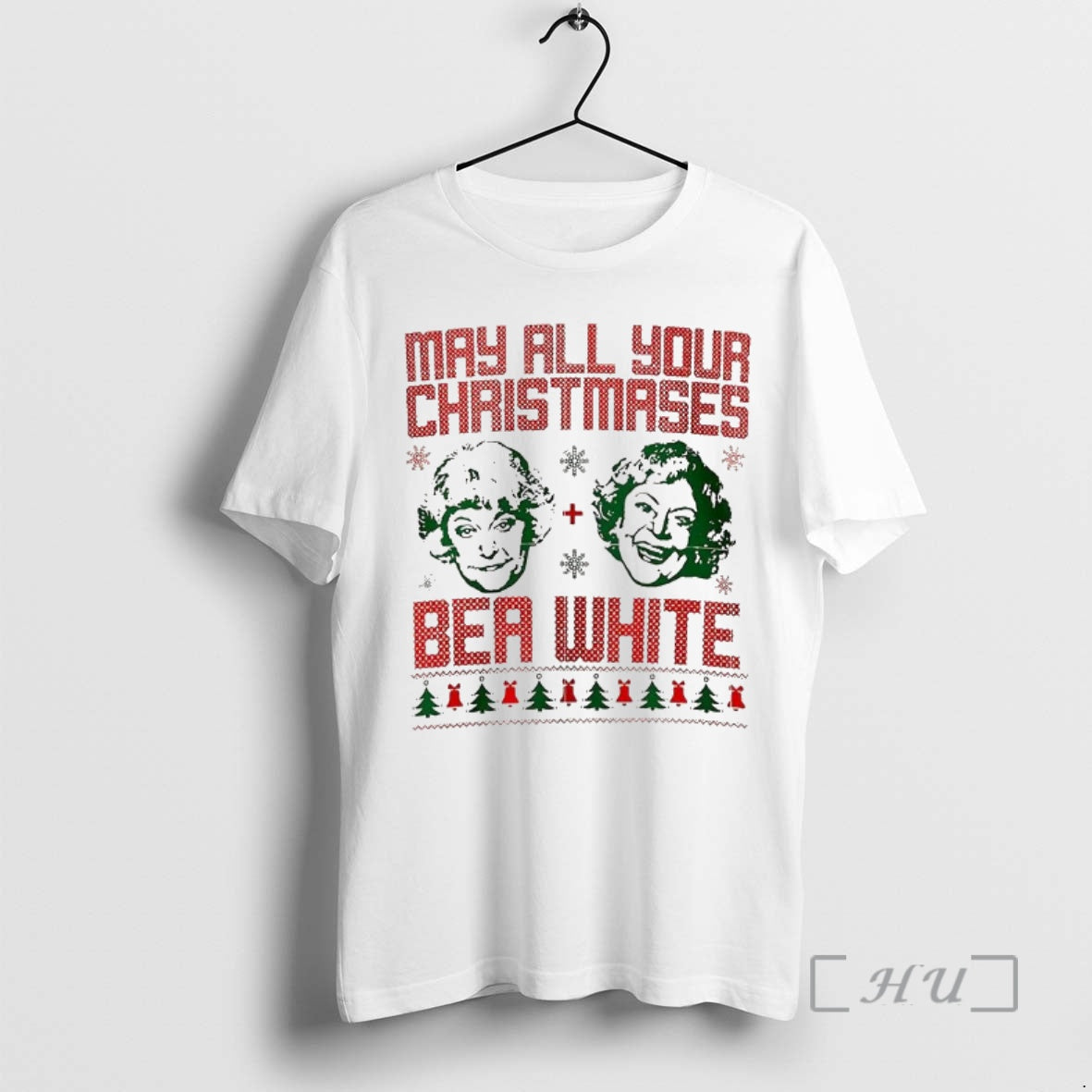 Officials Betty White And Rue Mcclanahan May All Your Christmases Bea White Ugly Christmas Premium T-Shirts, Hoodie,...