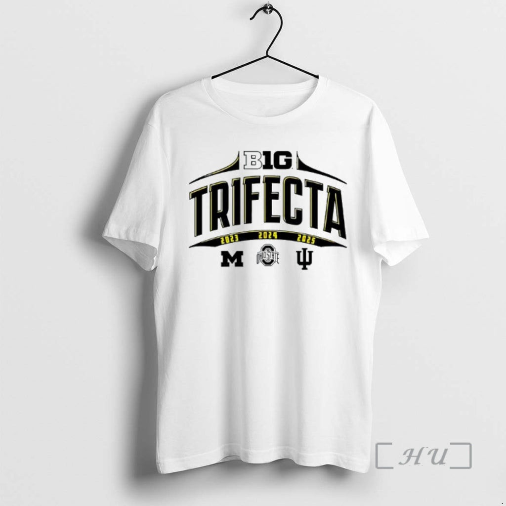 Officials Big National Champions Trifecta Michigan Wolverines 2023 Ohio State 2024 Hoosiers 2025 Premium T-Shirts,...