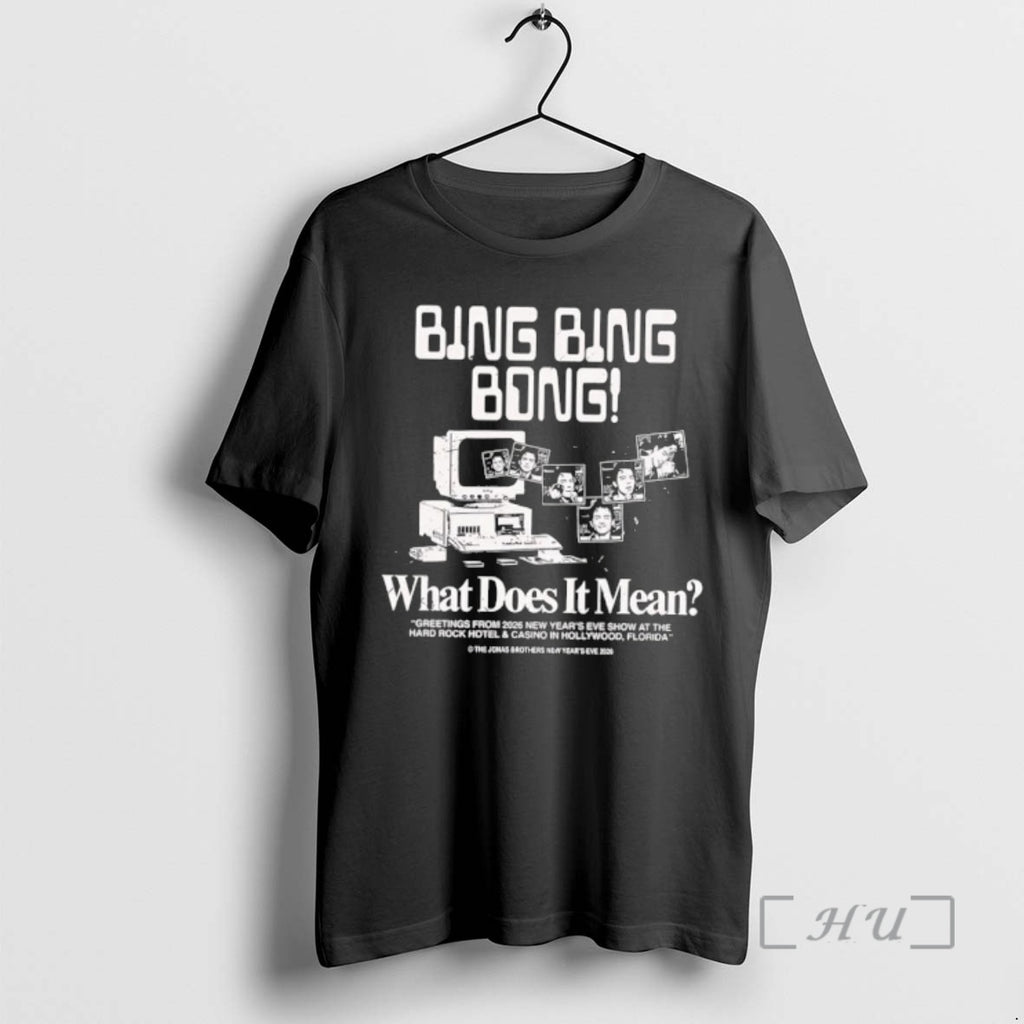 Officials Bing Bing Bong What Does It Mean 2026 T-Shirts, Hoodie, Sweatshirt | DripVista.com