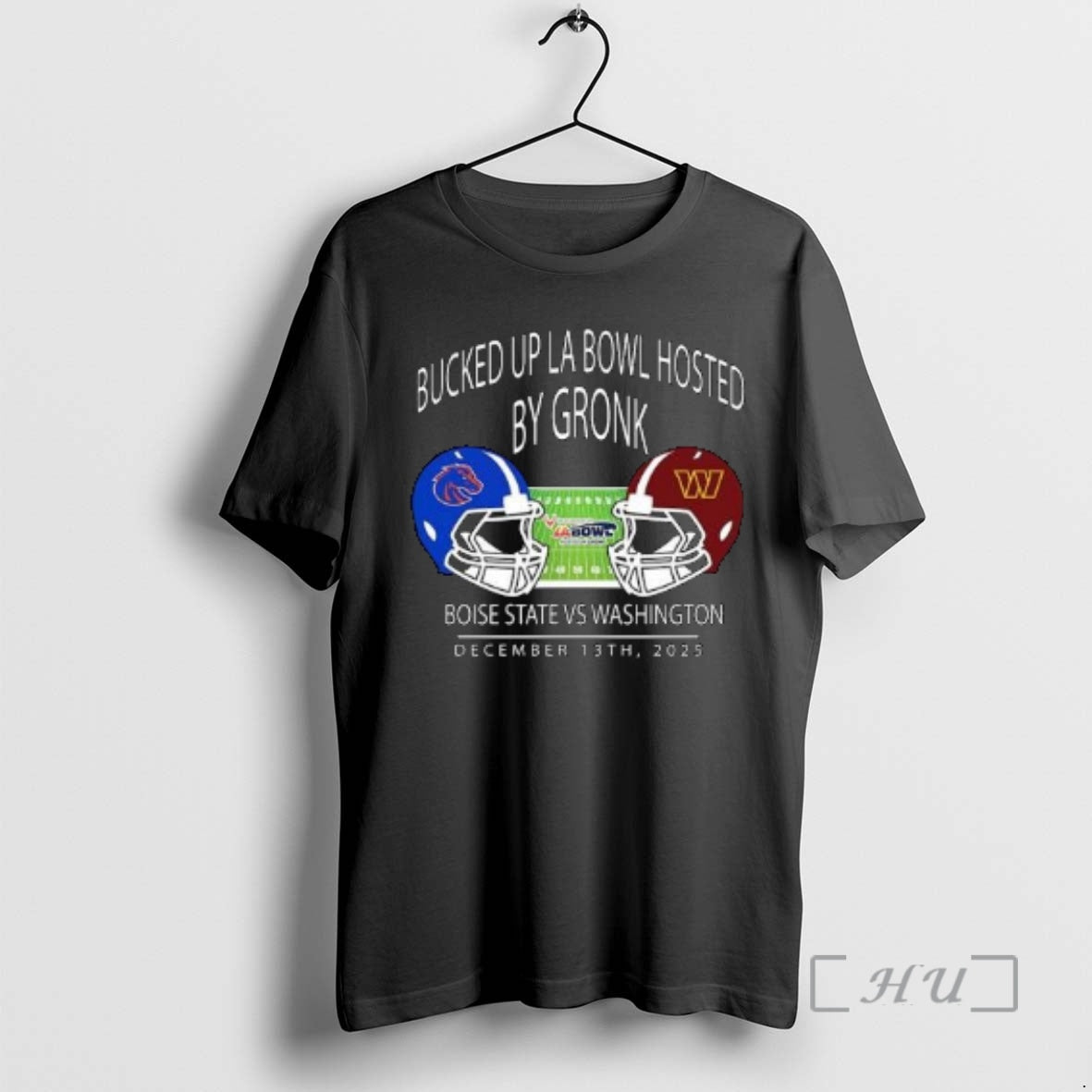 Officials Boise State Football Vs Washington Football 2025 Bucked Up La Bowl Hosted By Gronk T-Shirts, Hoodie, Sweatshirt