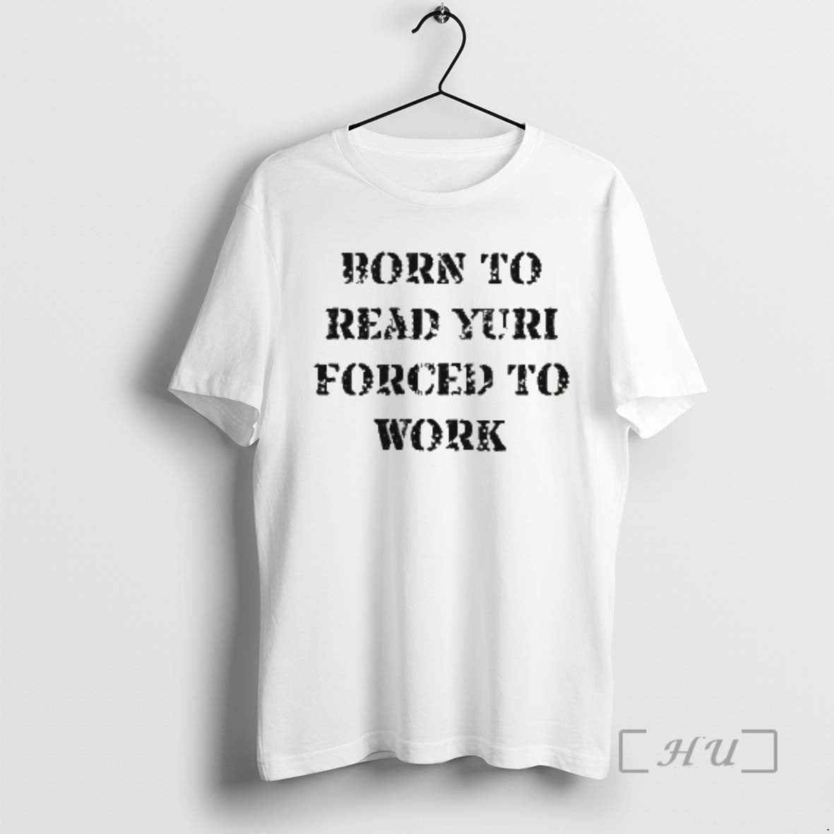 Officials Born To Read Yuri Forced To Work T-Shirts, Hoodie, Sweatshirt | DripVista.com