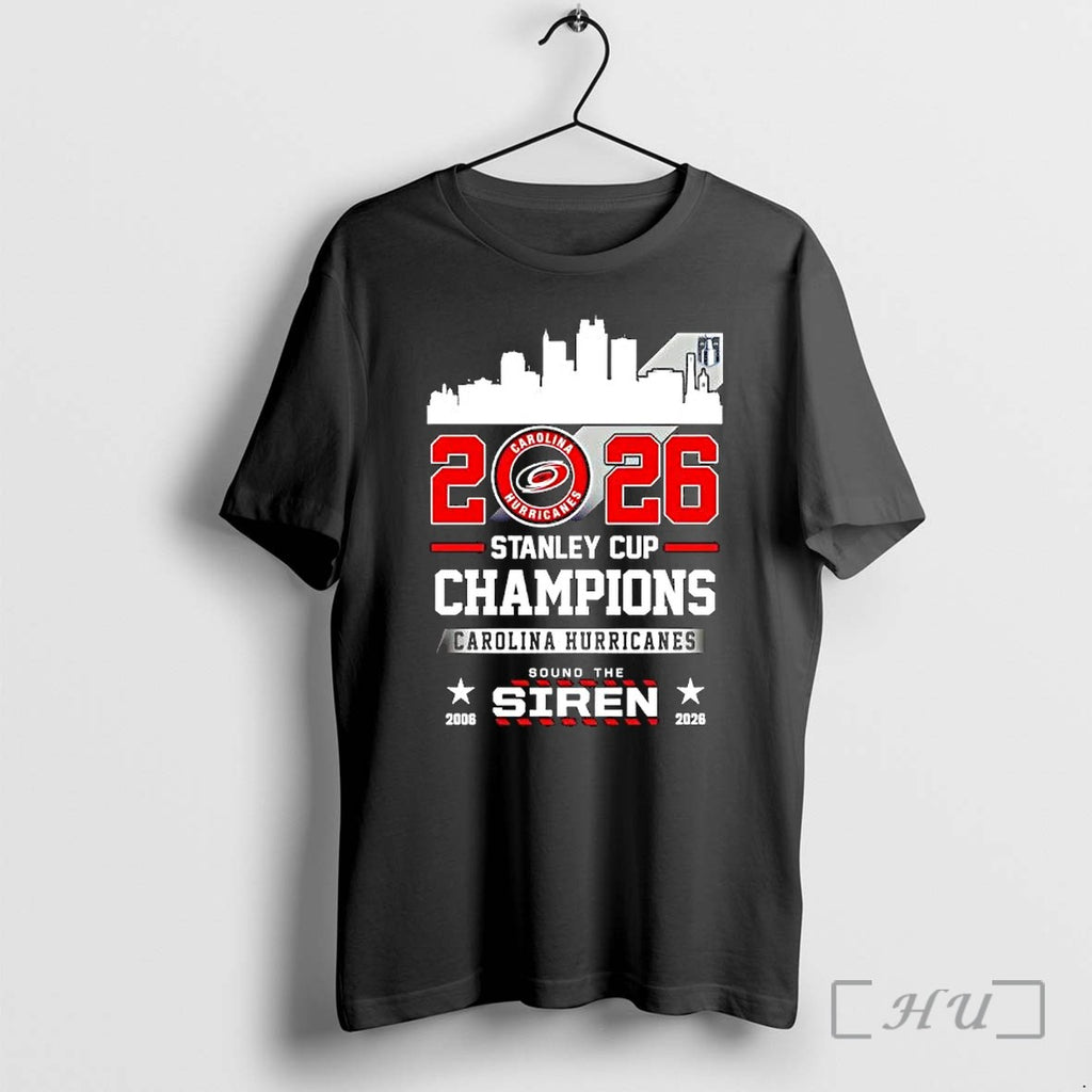 Officials Carolina Hurricanes Stanley Cup Champions Sound The Siren 2006 2026 Premium T Shirts Sweater