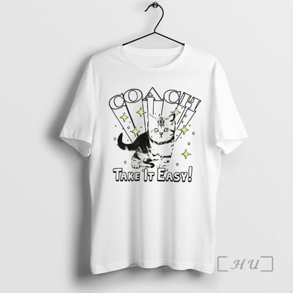 Officials Cat Coach Take It Easy T-Shirts, Hoodie, Sweatshirt | DripVista.com