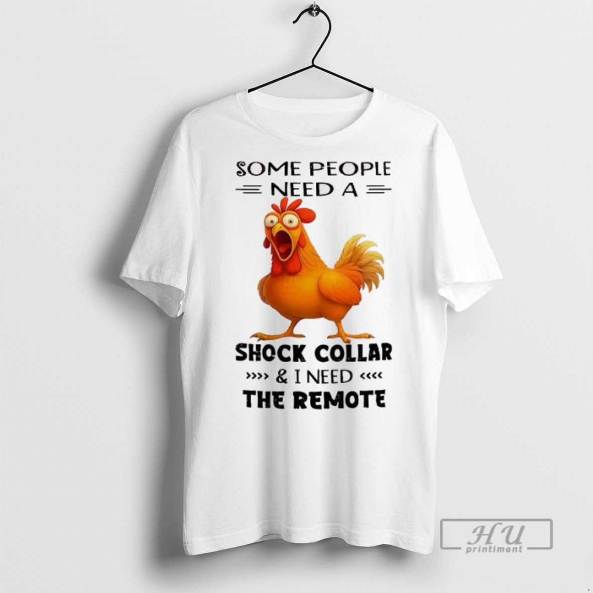 Officials Chicken Some People Need A Shock Collar And I Need The Remote