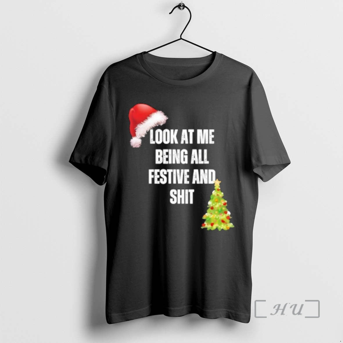 Officials Christmas Look At Me Being All Festive And Shit T-Shirts, Hoodie, Sweatshirt | DripVista.com