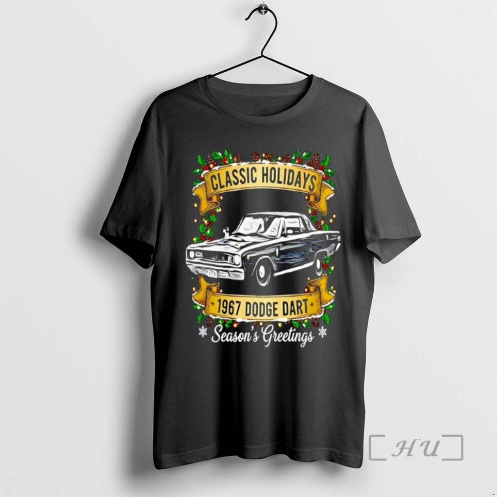 Officials Classic Holidays The 1967 Dodge Dart Cheer Seasons Greetings T-Shirts, Hoodie, Sweatshirt | DripVista.com
