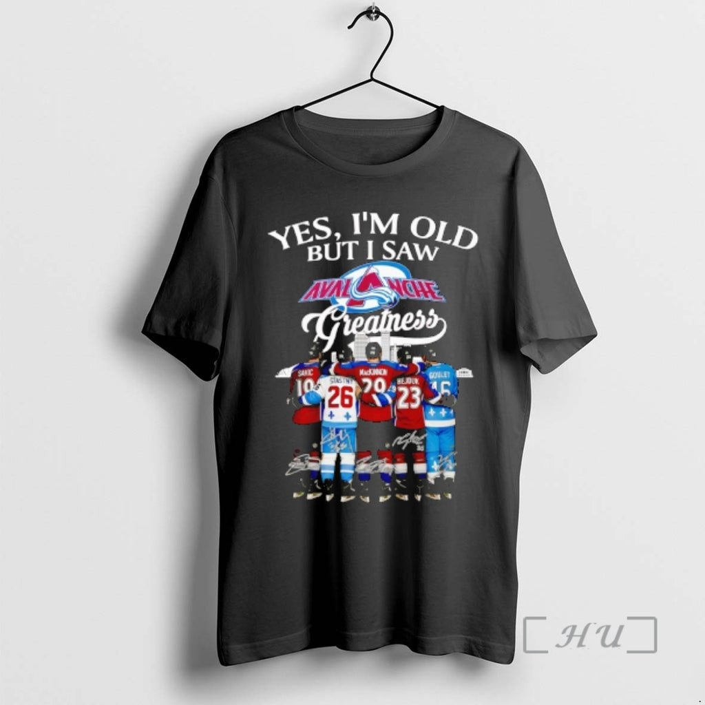 Officials Colorado Avalanche Yes Im Old But I Saw Avalanche Greatness Players And Signature Premium T-Shirts, Hoodie,...