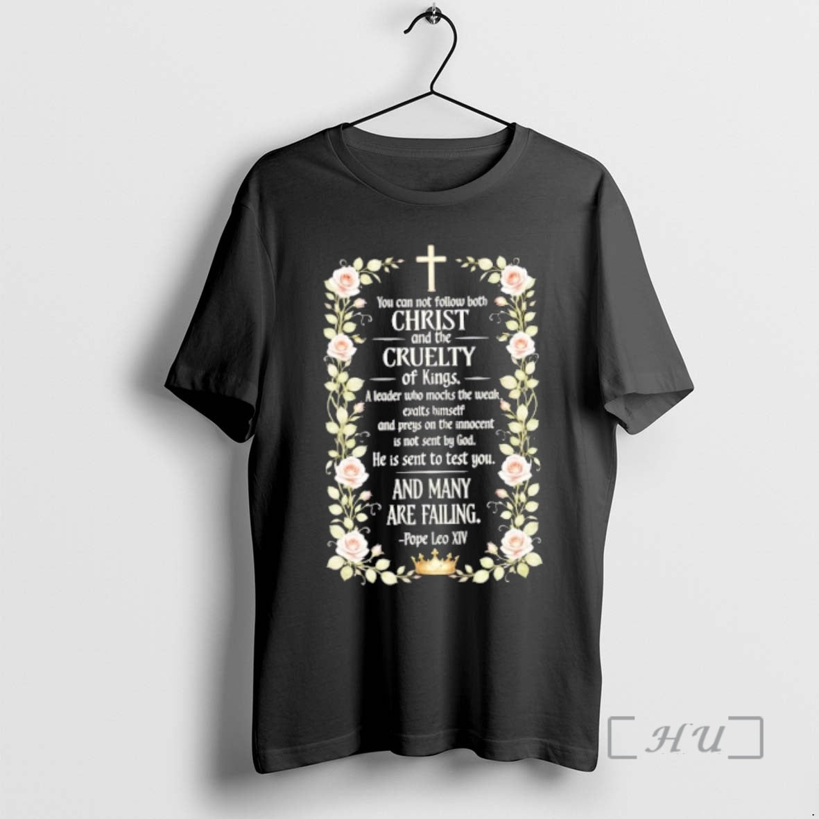Officials Cross You Can Not Follow Both Christ And The Cruelty Of Kings Floral Premium T-Shirts, Hoodie, Sweatshirt