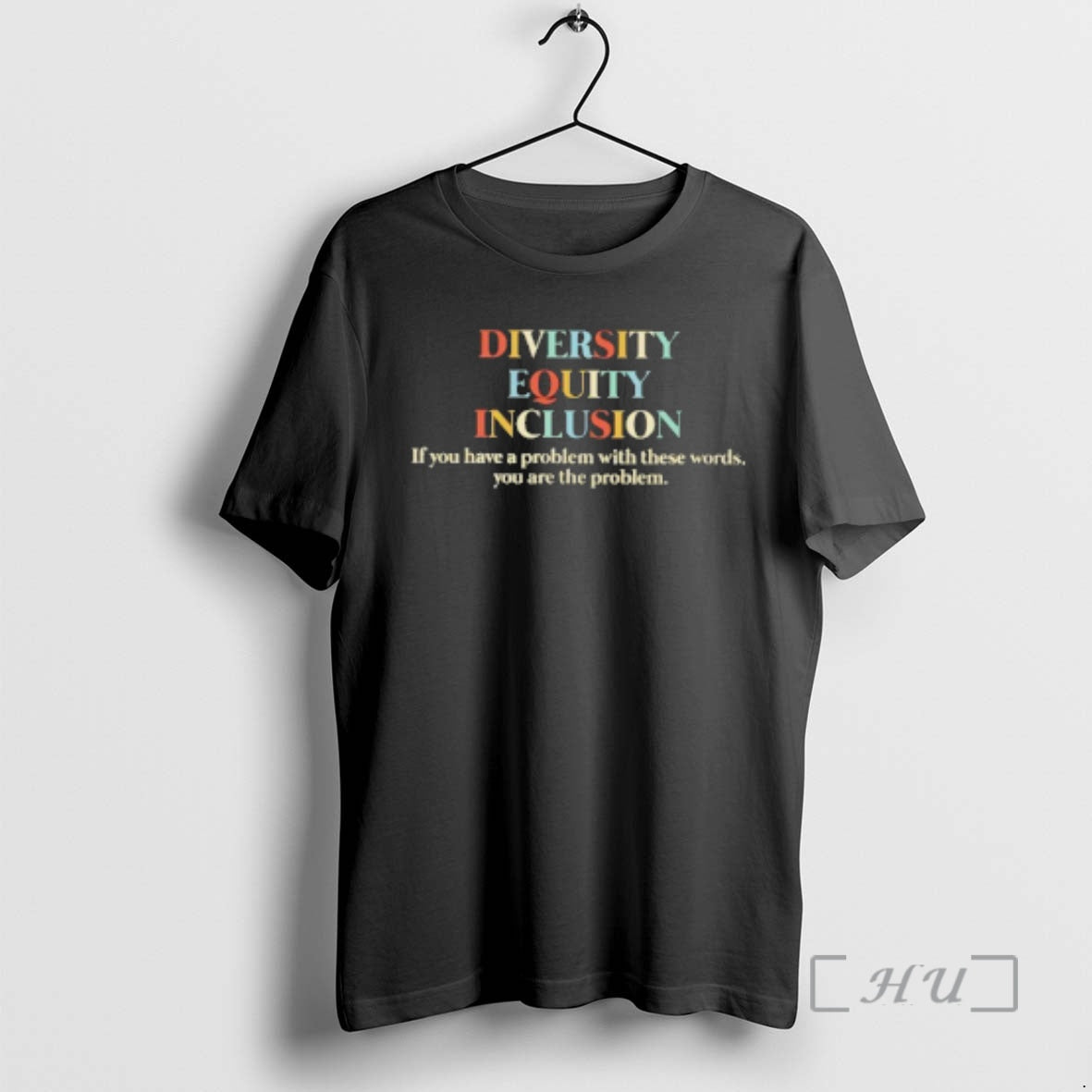 Officials Dei Diversity Equity Inclusion If You Have A Problem With These Words You Are T-Shirts, Hoodie, Sweatshirt