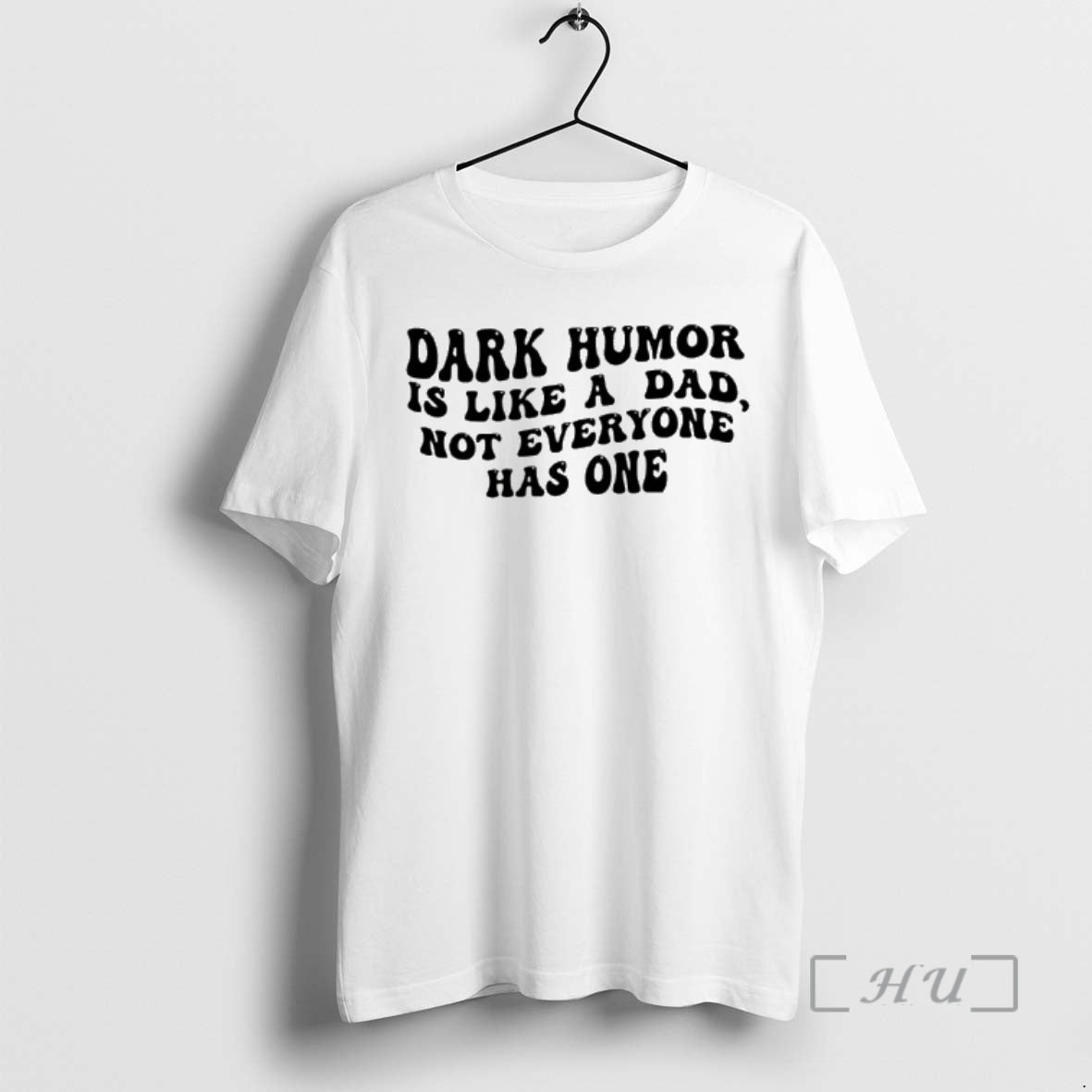 Officials Dark Humor Is Like A Dad Not Everyone Has One Premium T Shirts Sweater Hoodie, Sweatshirt | DripVista.com