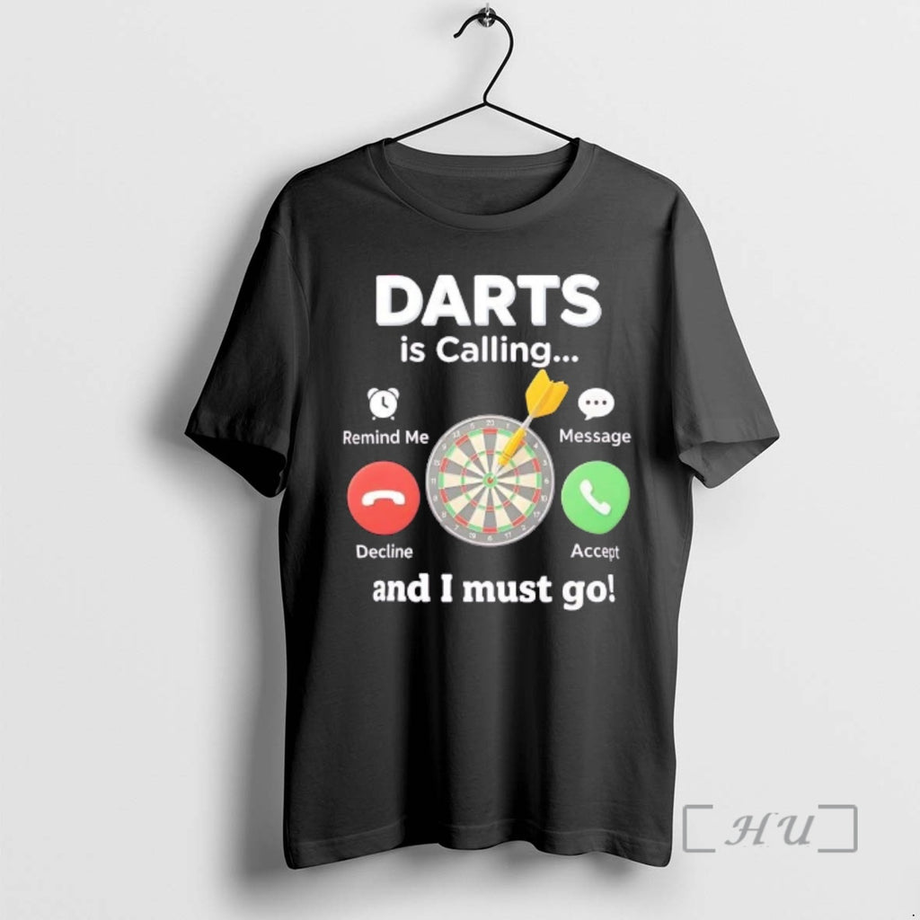 Officials Darts Is Calling And I Must Go T-Shirts, Hoodie, Sweatshirt | DripVista.com