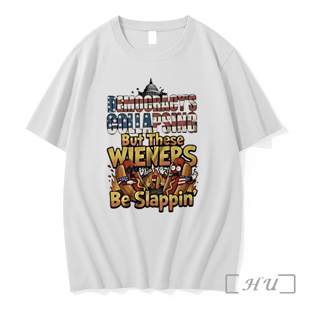 Officials Democracys Collapsing But These Wieners Be Slappin United States Capitol Premium T Shirts Sweater