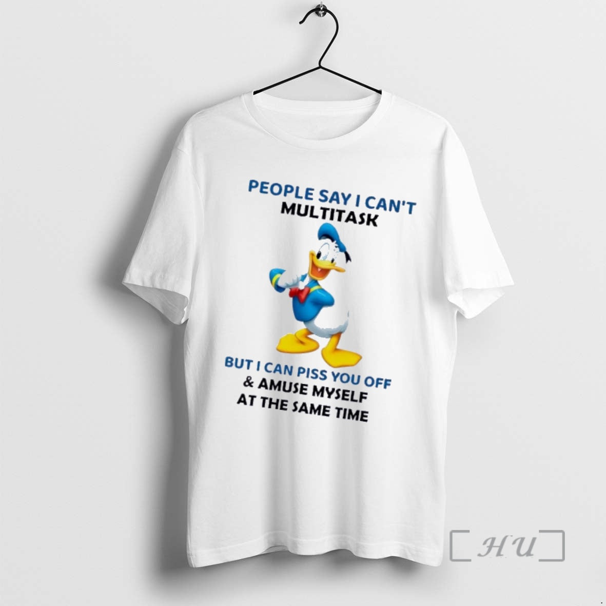 Officials Donald Duck People Say I Cant Multitask But I Can Piss You Off And T-Shirts, Hoodie, Sweatshirt | DripVista.com