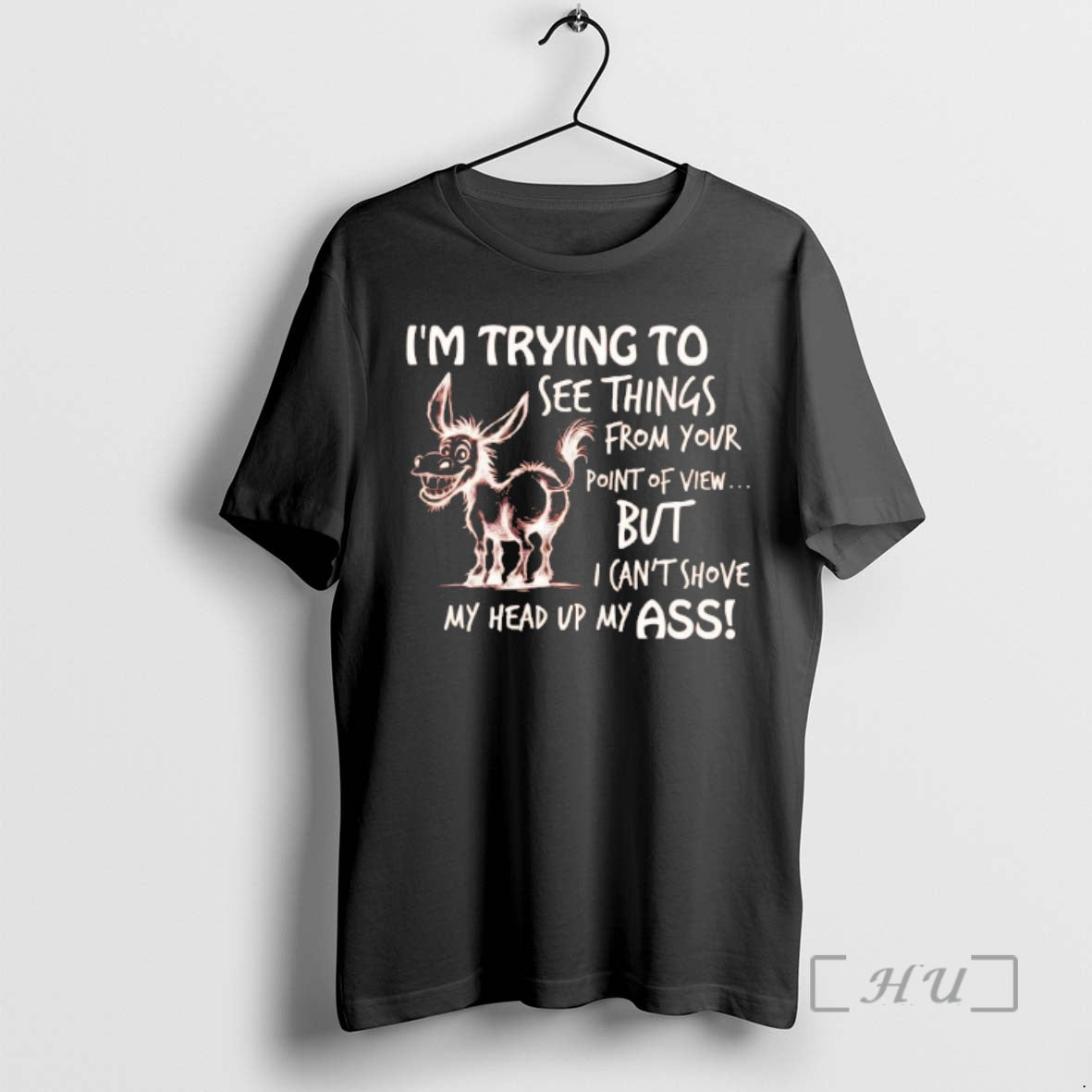 Officials Donkey Im Trying To See Things From Your Point Of View Premium T Shirts Hoodie, Sweatshirt | DripVista.com