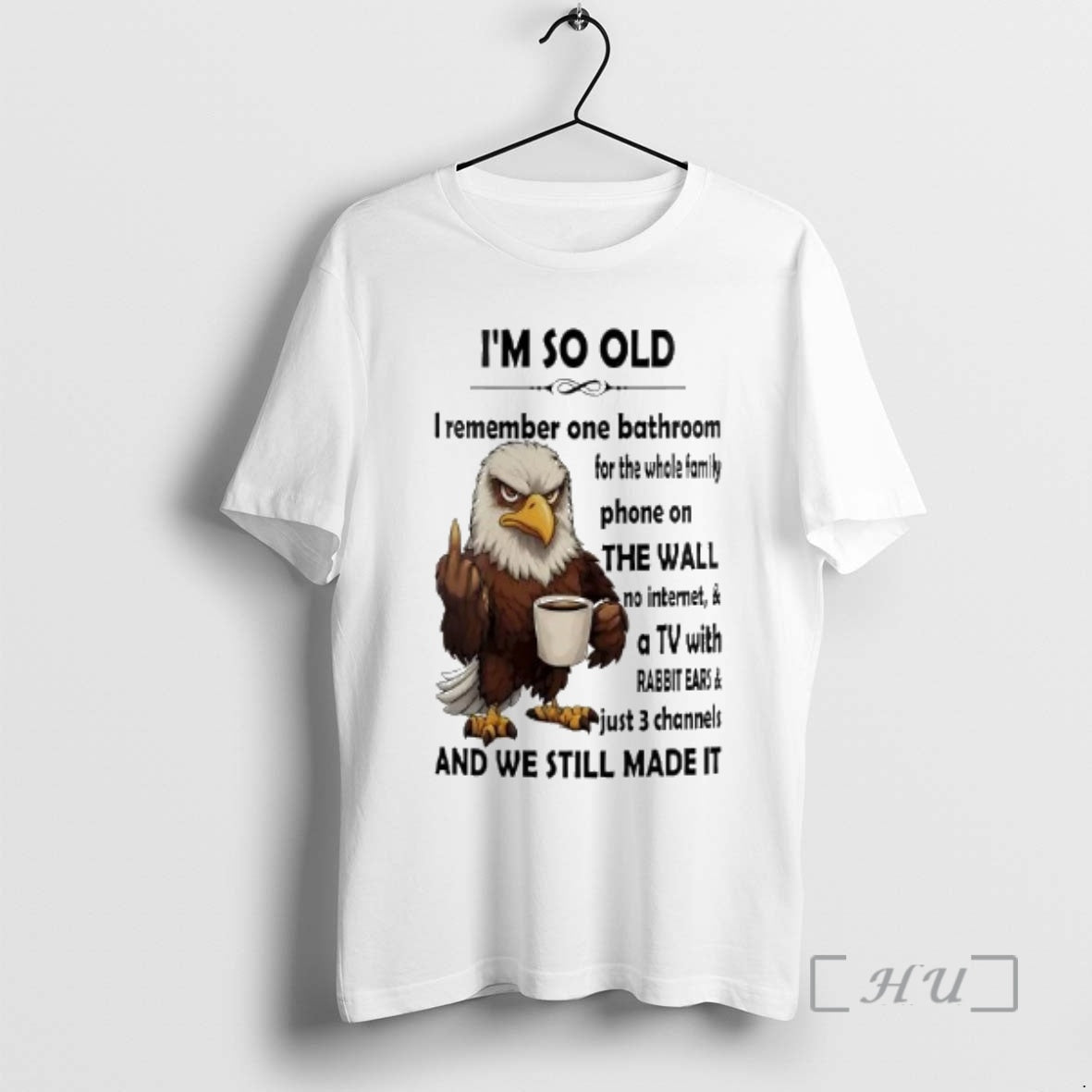 Officials Eagle Im So Old I Remember On Bathroom For The Whole Family Premium T-Shirts, Hoodie, Sweatshirt | DripVista.com