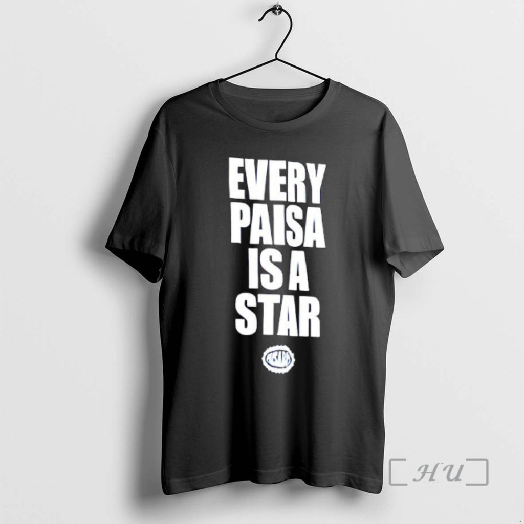 Officials Every Paisa Is A Star Graphic T-Shirts, Hoodie, Sweatshirt | DripVista.com