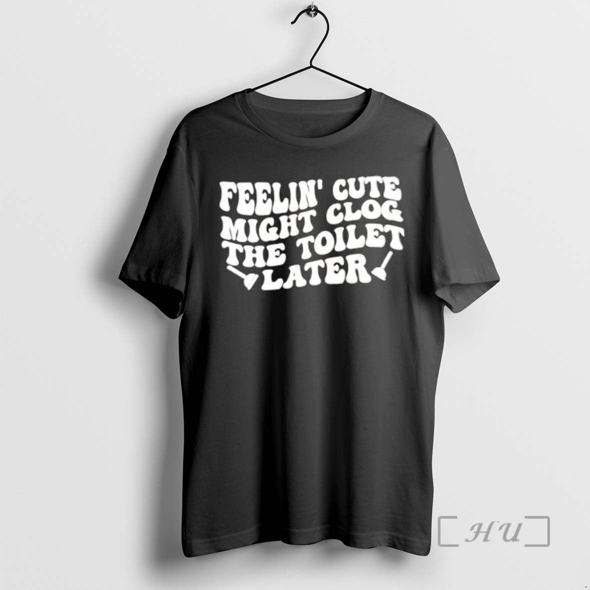 Officials Feelin Cute Might Clog The Toilet Later T-Shirts, Hoodie, Sweatshirt | DripVista.com
