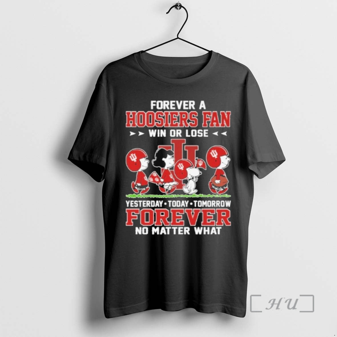 Officials Forever A Hoosiers Fan Win Or Lose Peanuts Yesterday Today Tomorrow Forever No Matter T-Shirts, Hoodie, Sweatshirt