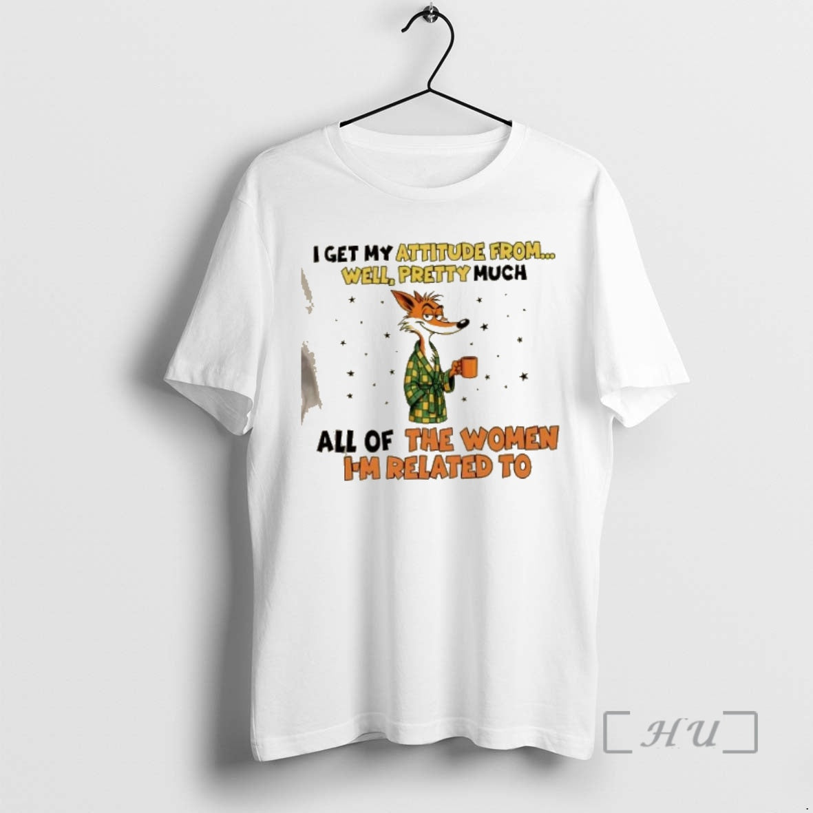 Officials Fox I Get My Attitude From Well Pretty Much All Of The Women Im T-Shirts, Hoodie, Sweatshirt | DripVista.com