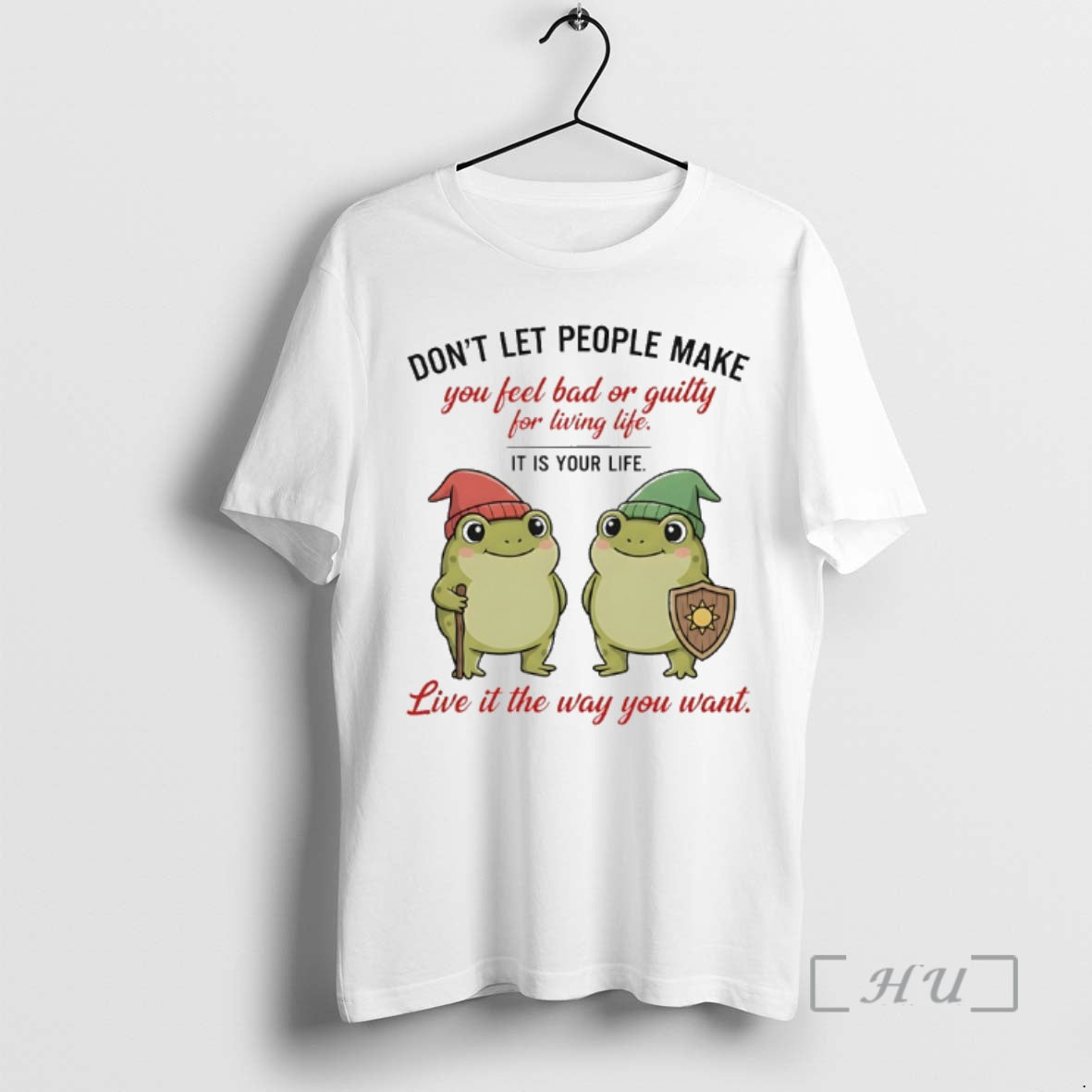 Officials Frog Dont Let People Make You Feel Bad Or Guilty For Living Life It T-Shirts, Hoodie, Sweatshirt | DripVista.com