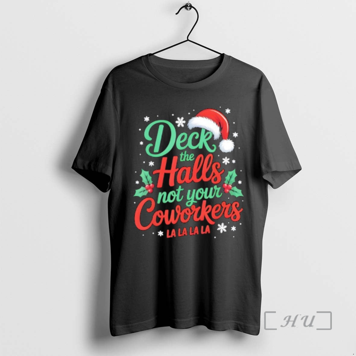Officials Funny Deck The Hall Not Your Coworkers Christmas Quote T-Shirts, Hoodie, Sweatshirt | DripVista.com