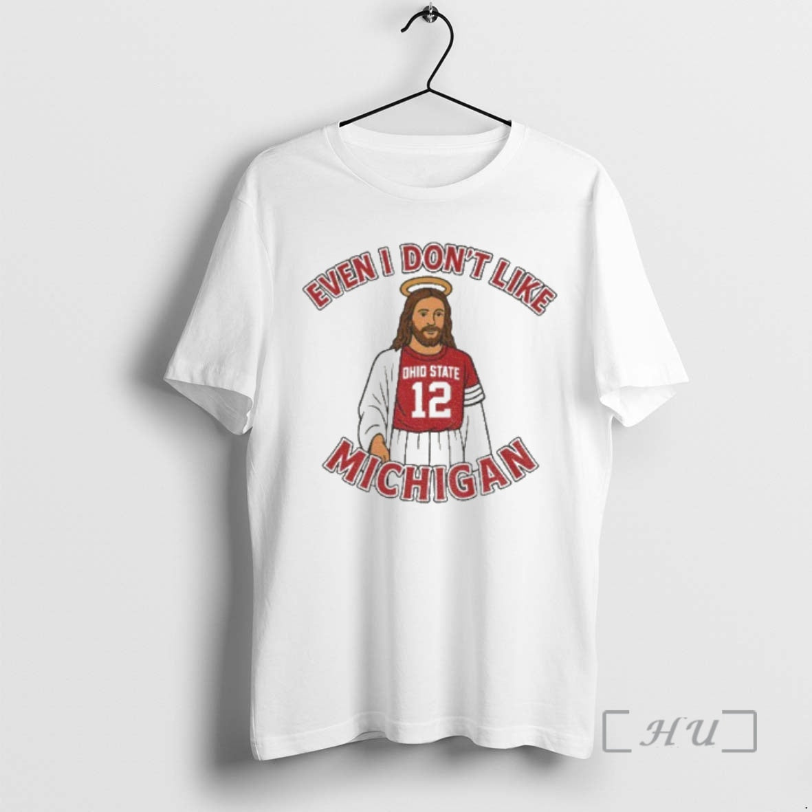 Officials Funny Ohio State Football Jesus Even I Dont Like Michigan Premium T Shirts Sweater Hoodie, Sweatshirt