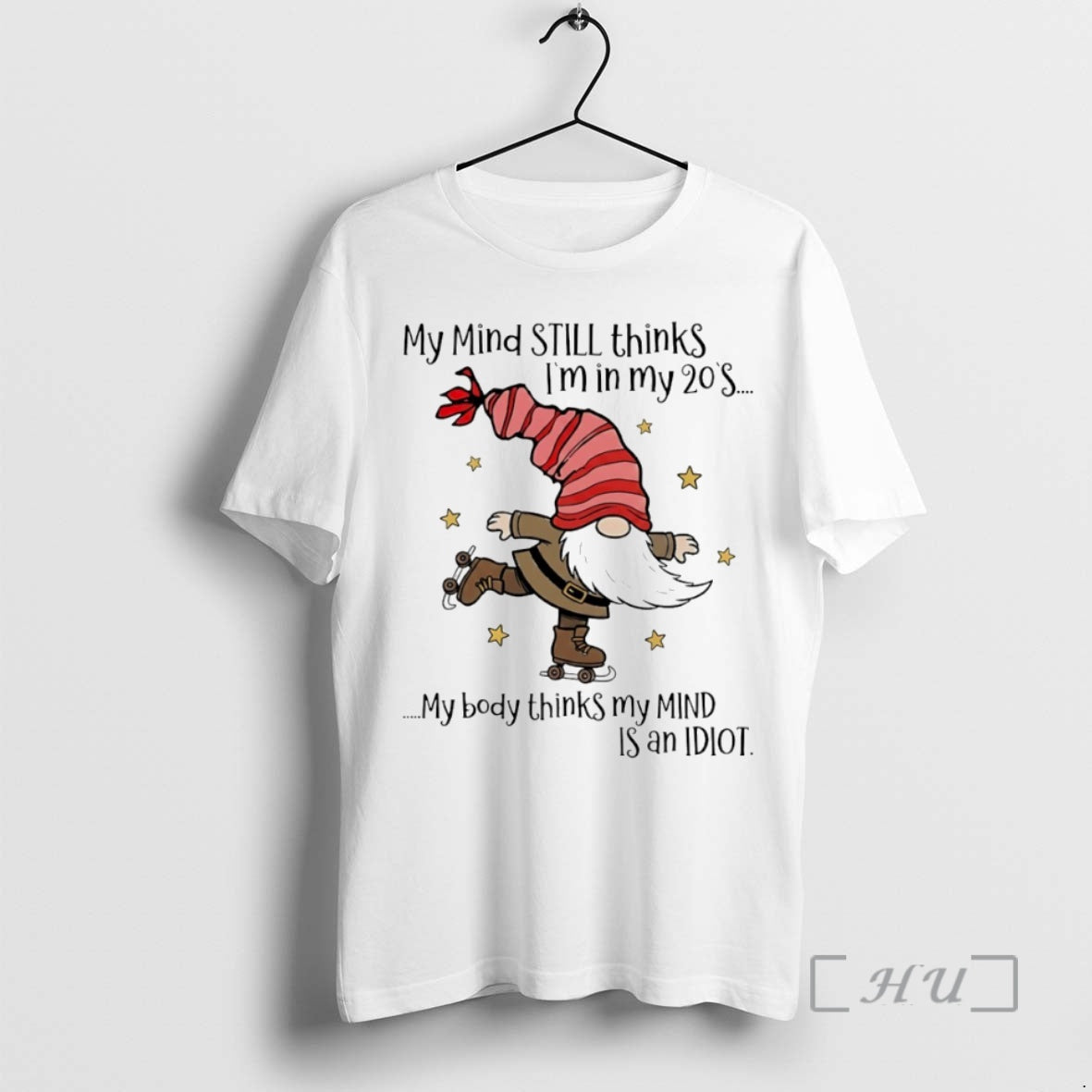Officials Gnome My Mind Still Thinks Im In My 20s My Body Thinks My Mind T-Shirts, Hoodie, Sweatshirt | DripVista.com