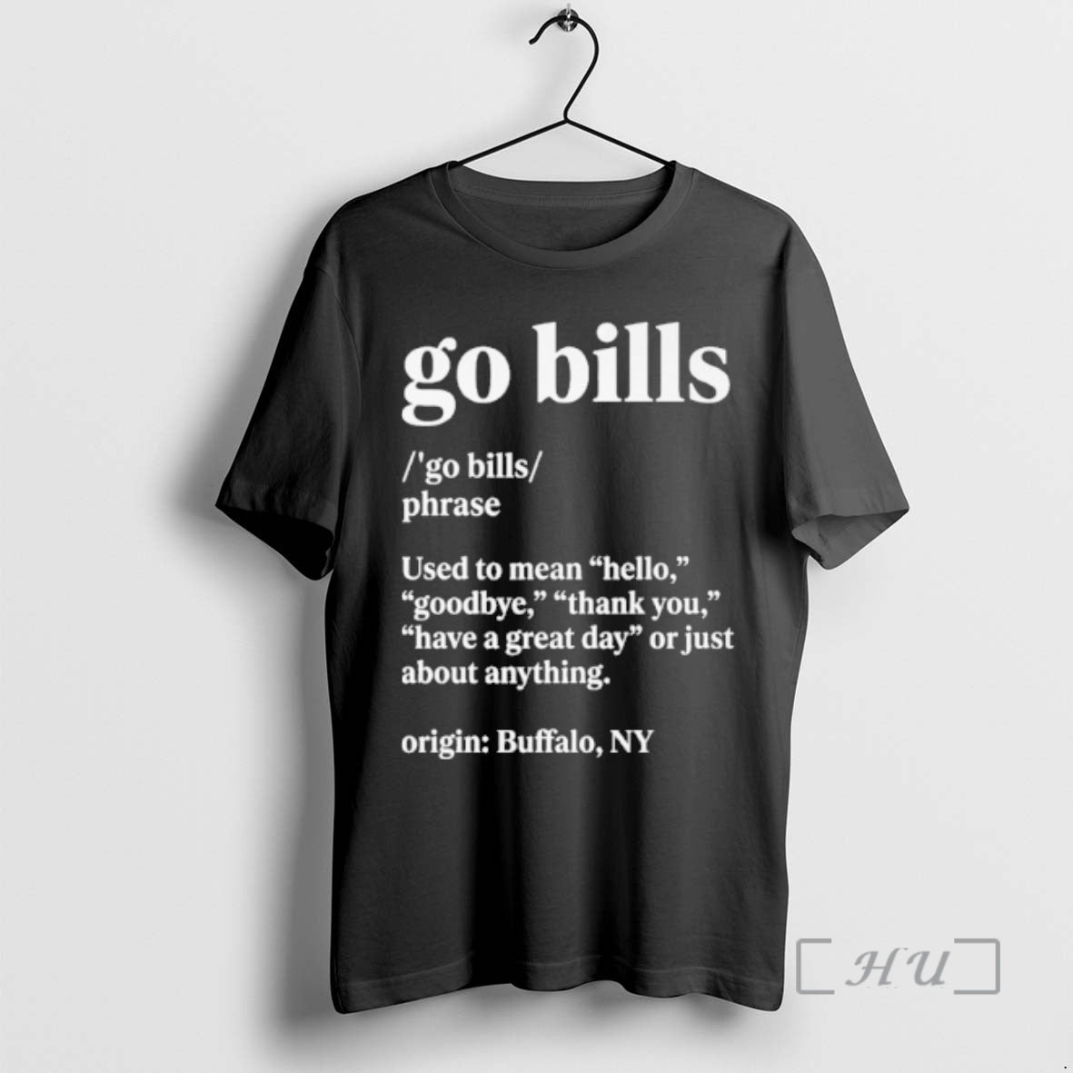 Officials Go Bills Definition Meaning Used To Mean Hello Goodbye T-Shirts, Hoodie, Sweatshirt | DripVista.com
