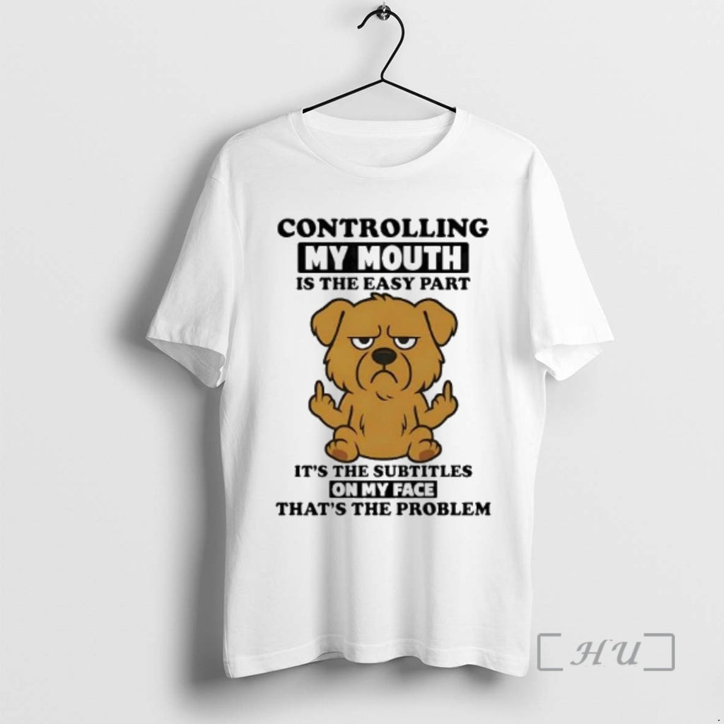 Officials Golden Retriever Controlling My Mouth Is The Easy Part On My Face Premium T-Shirts, Hoodie, Sweatshirt
