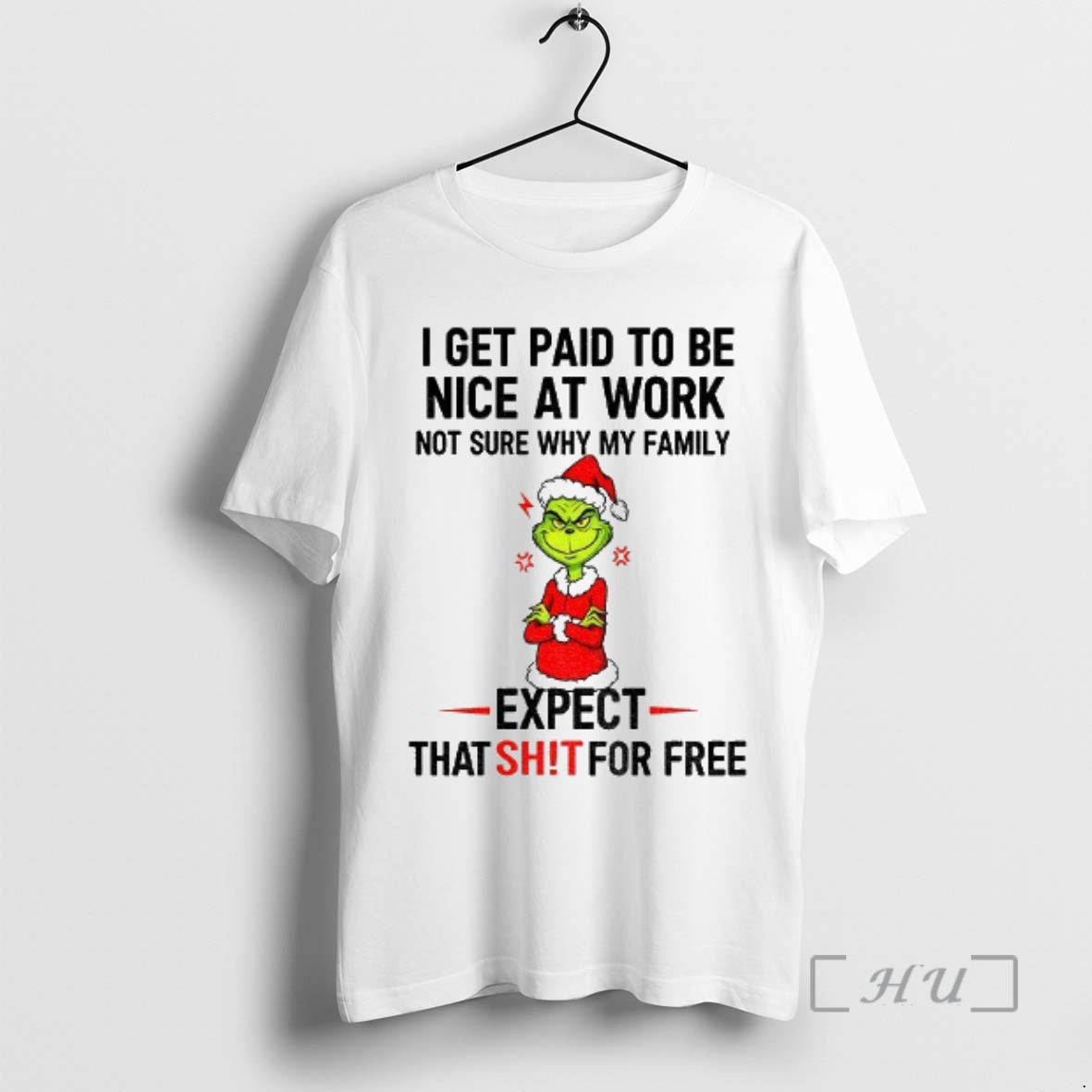 Officials Grinch Santa I Get Paid To Be Nice At Work Not Sure Why My T-Shirts, Hoodie, Sweatshirt | DripVista.com