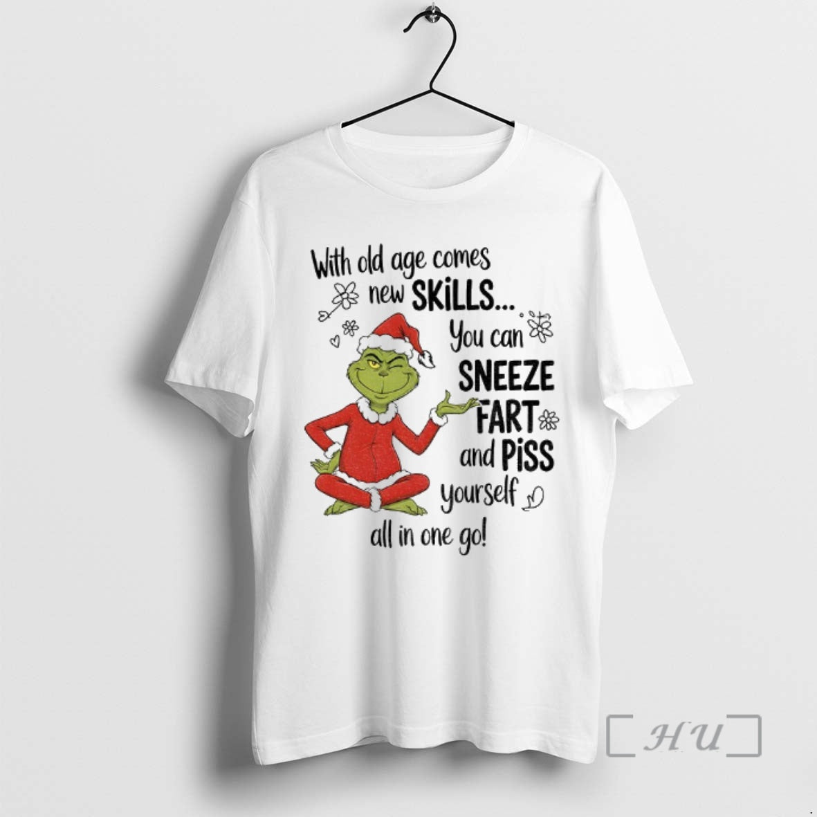 Officials Grinch Santa Hat With Old Age Comes New Skills You Can Sneeze Fart And T-Shirts, Hoodie, Sweatshirt | DripVista.com