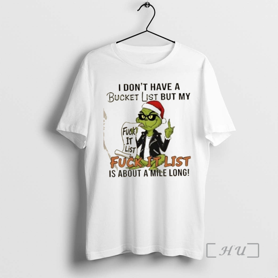 Officials Grinch Fuck It List I Dont Have A Bucket List But My Fuck It T-Shirts, Hoodie, Sweatshirt | DripVista.com