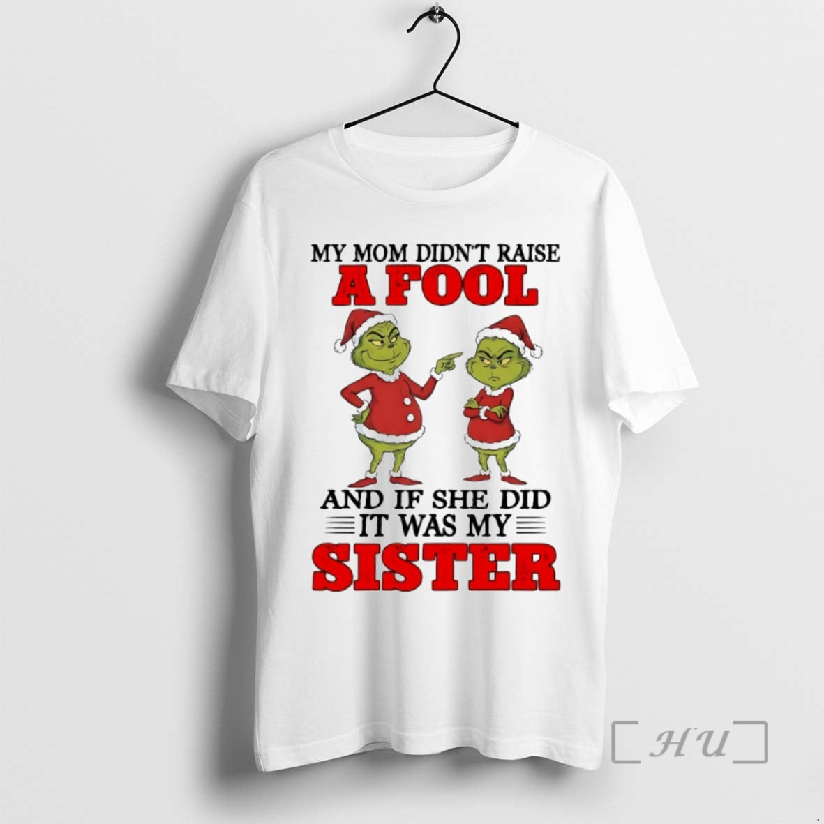 Officials Grinch My Mom Didnt Raise A Fool And If She Did It Was My T-Shirts, Hoodie, Sweatshirt | DripVista.com