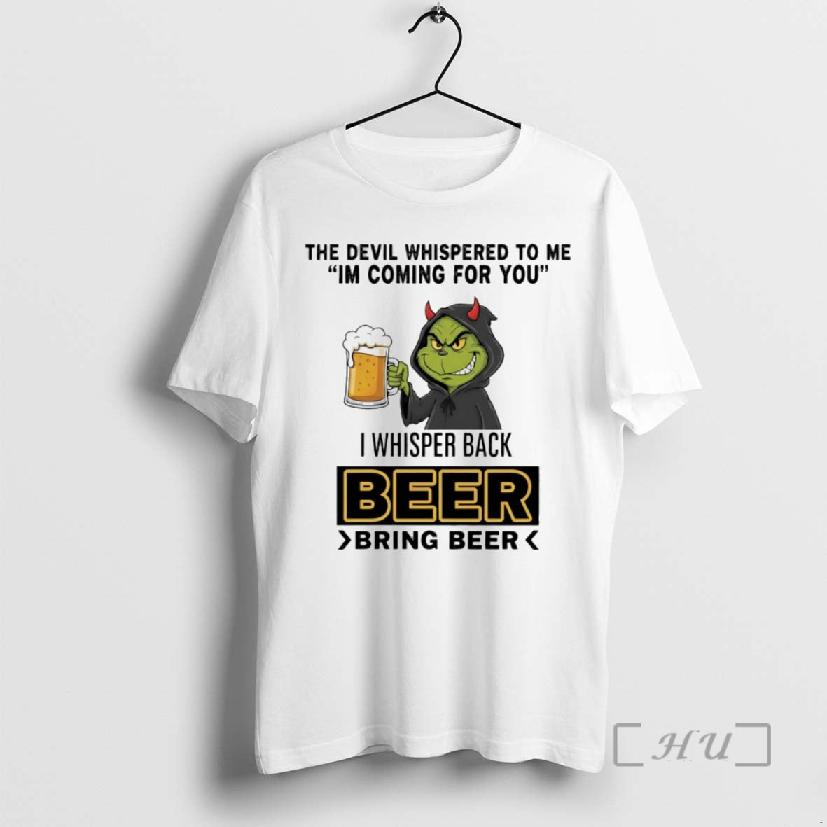 Officials Grinch The Devil Whispered To Me Im Coming For You I Whisper Back Beer T-Shirts, Hoodie, Sweatshirt | DripVista.com