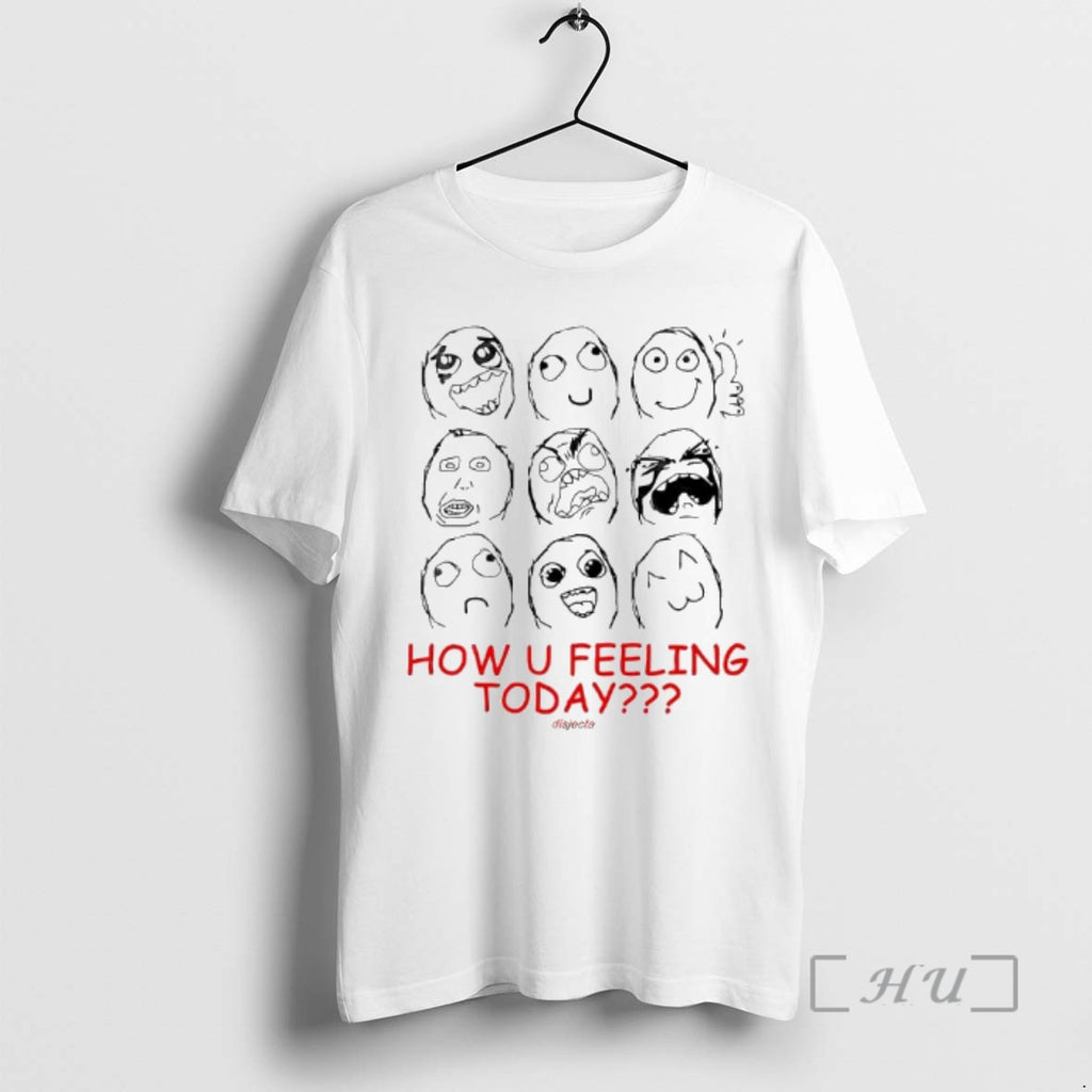 Officials How U Feeling Today Meme T-Shirts, Hoodie, Sweatshirt | DripVista.com