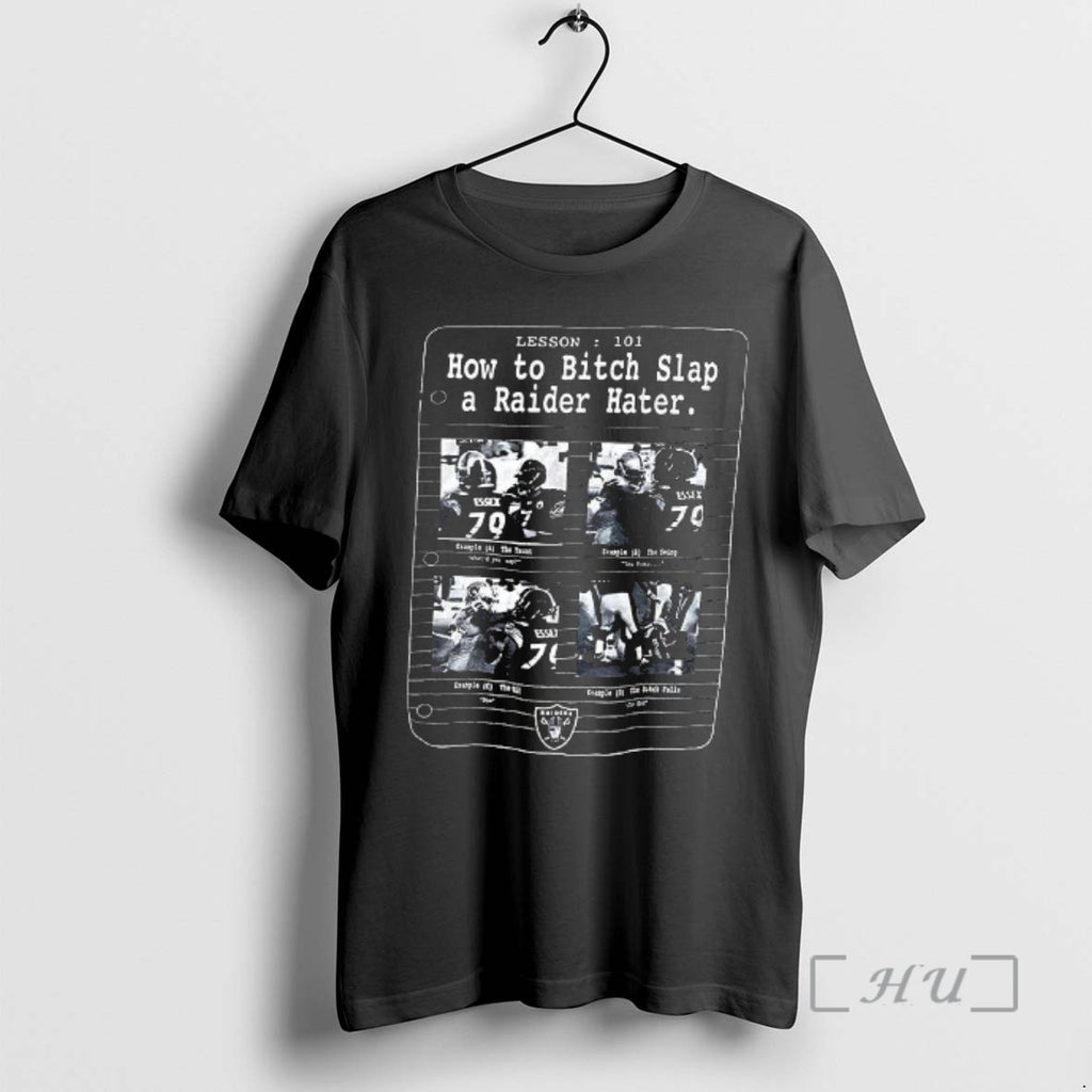 Officials How To Bitch Slap A Raider Hater T-Shirts, Hoodie, Sweatshirt | DripVista.com