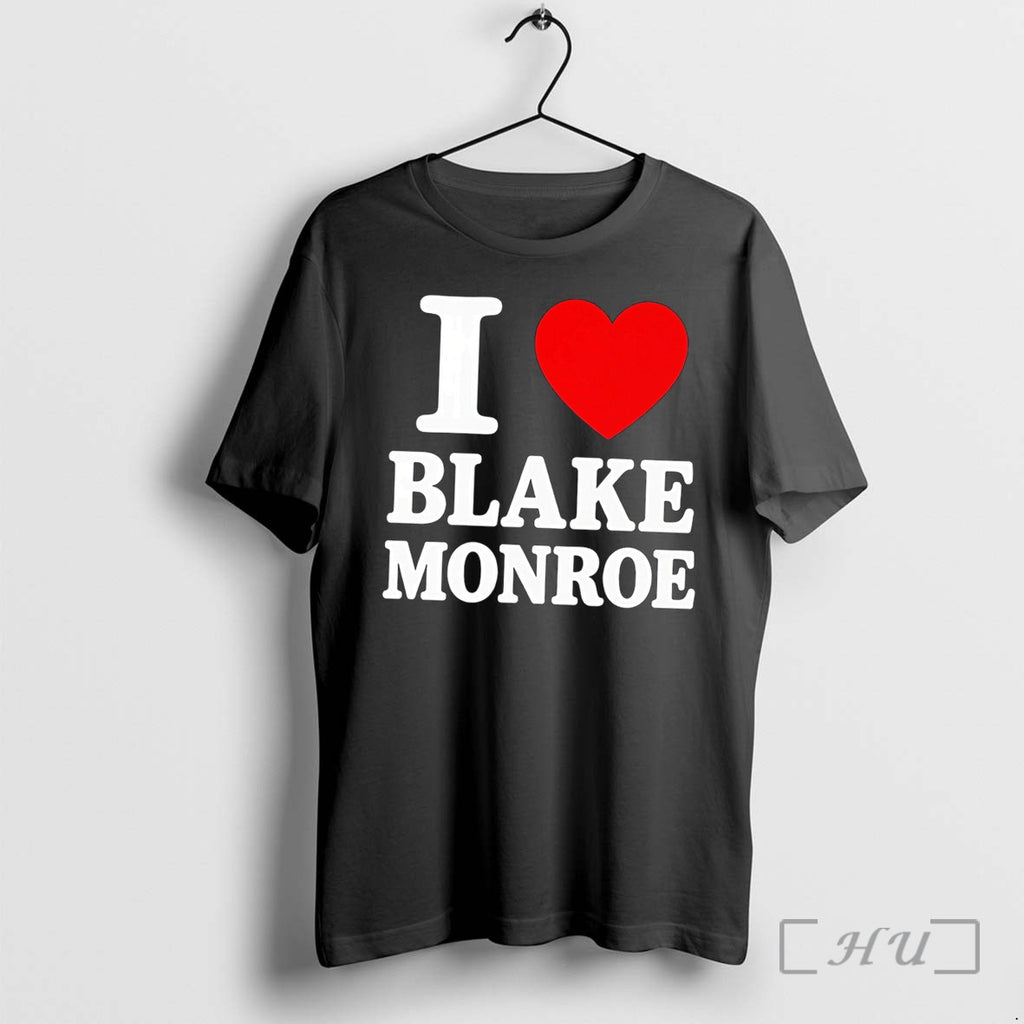 Officials I Love Blake Monroe Tee Premium T Shirts Sweater Hoodie Jpg