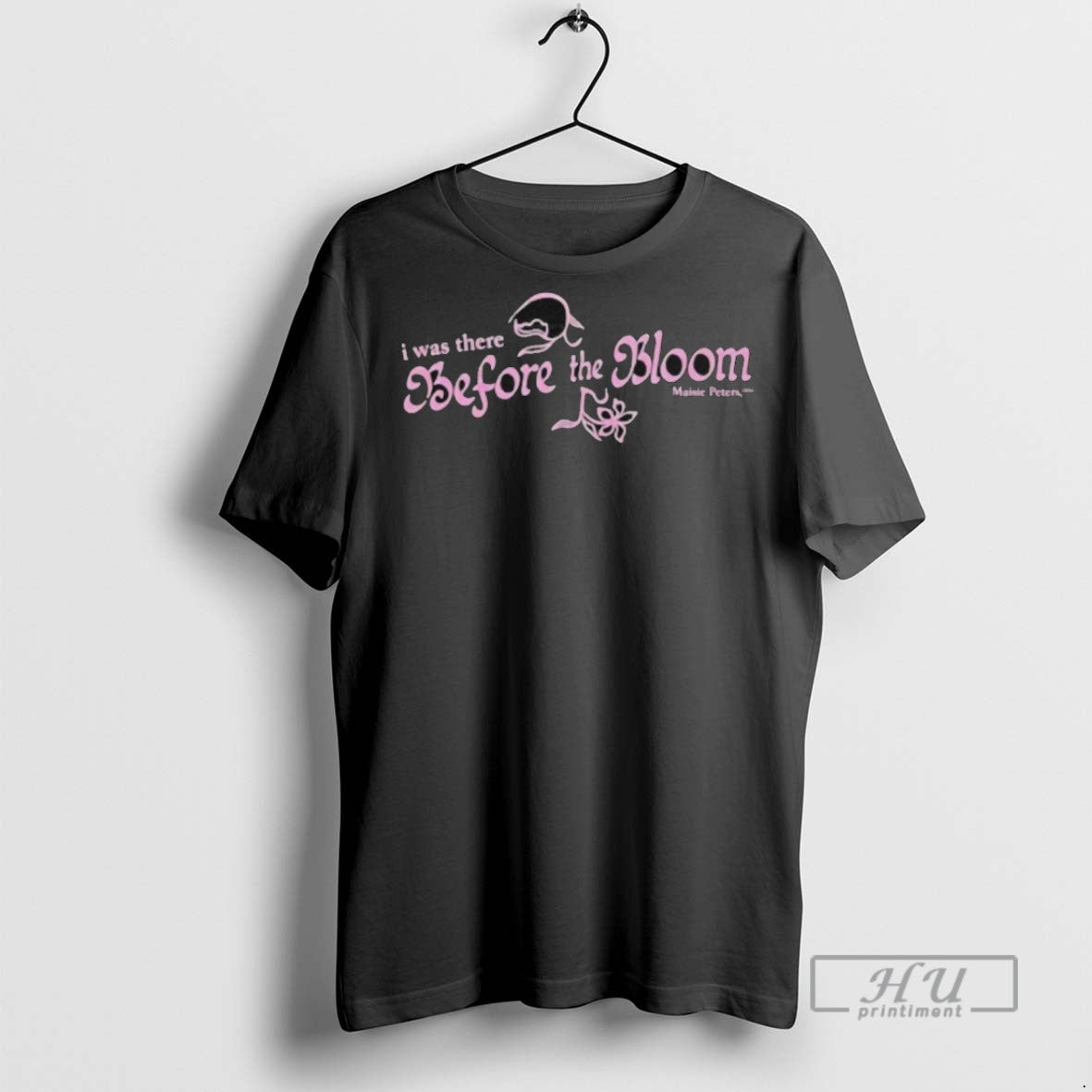 Officials I Was There Before The Bloom T Shirts Sweatshirt Hoodies