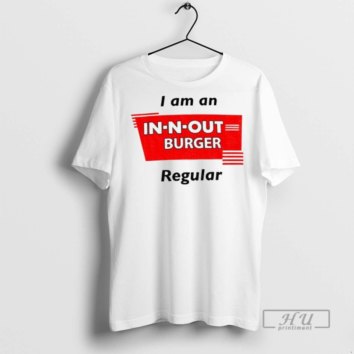 Officials I Am An In N Out Burger Regular T Shirt Sweatshirt Hoodies