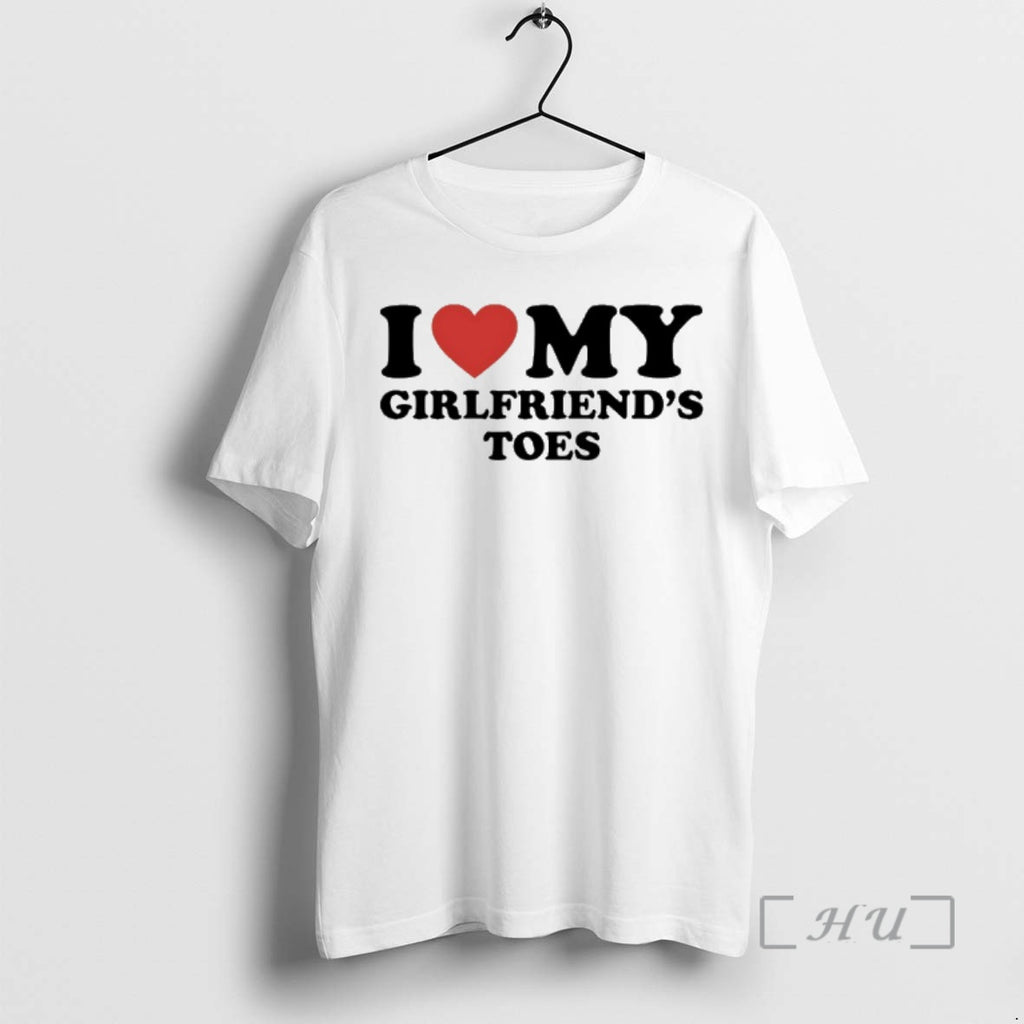 Officials I Love My Girlfriends Toes T-Shirts, Hoodie, Sweatshirt | DripVista.com