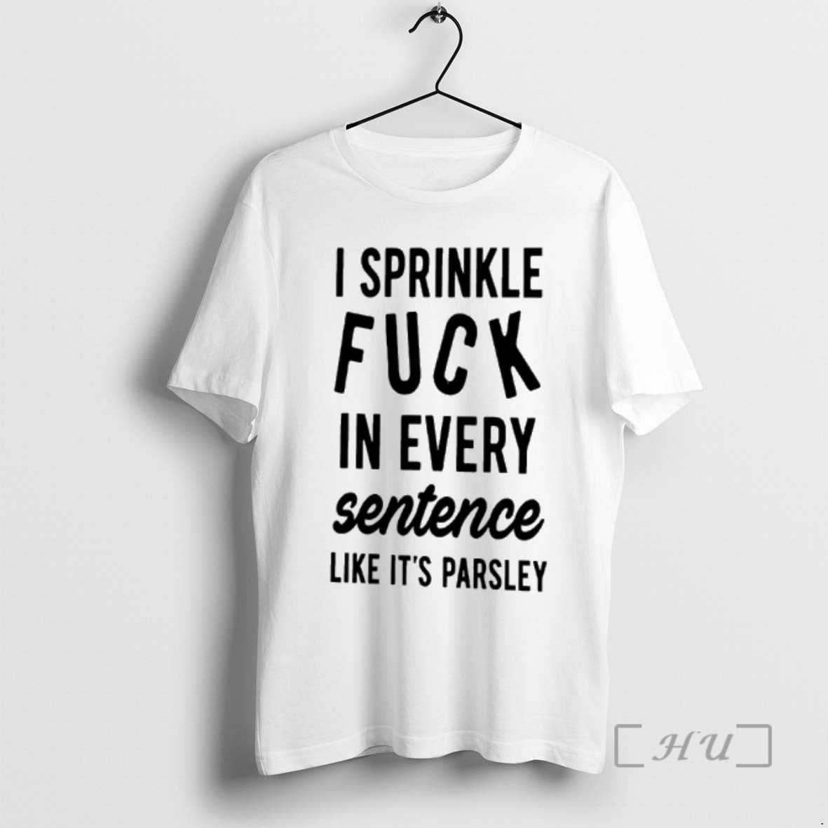 Officials I Sprinkle Fuck In Every Sentence Like Its Parsley T-Shirts, Hoodie, Sweatshirt | DripVista.com