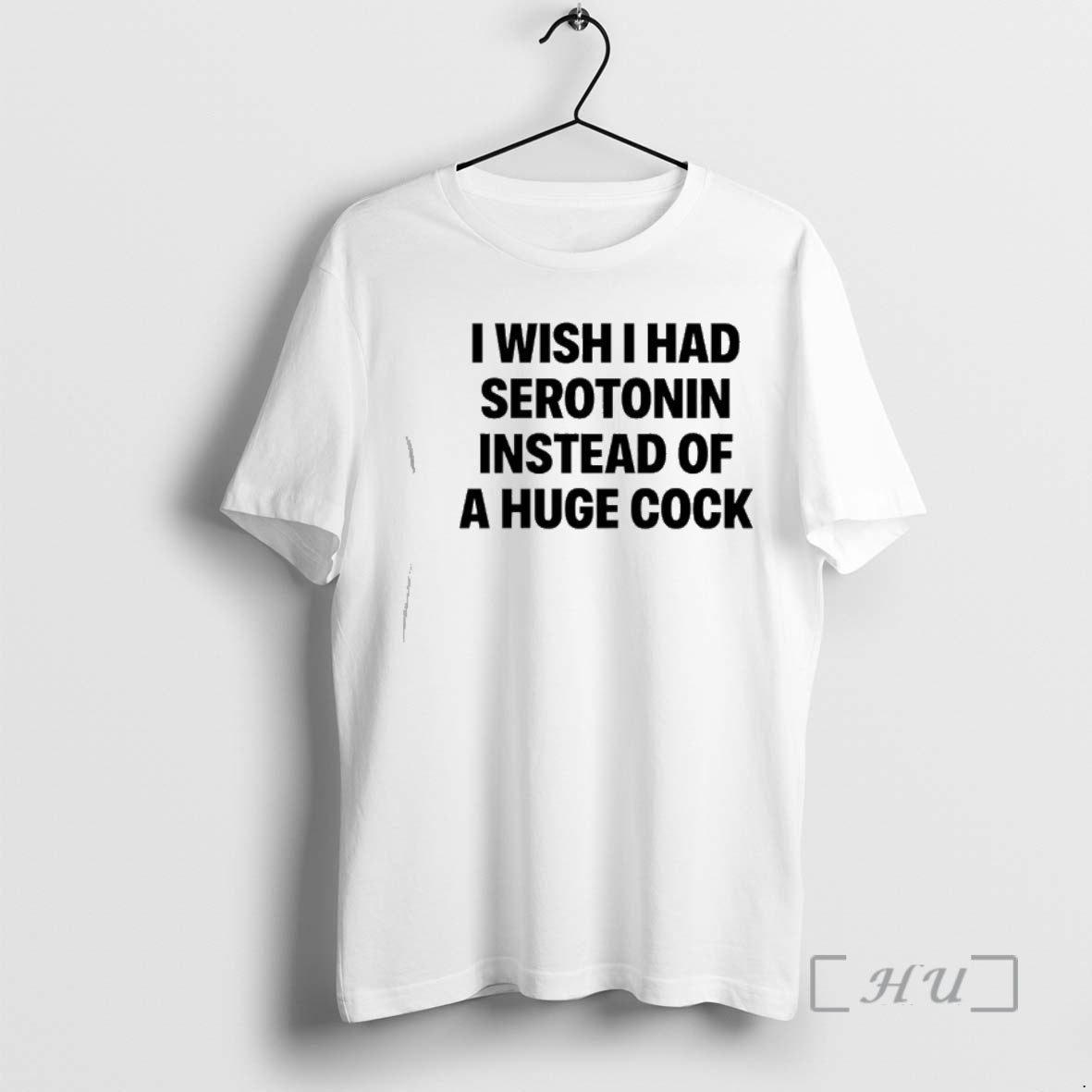 Officials I Wish I Had Serotonin Instead Of A Huge Cock Premium T Shirts Sweater Hoodie, Sweatshirt | DripVista.com