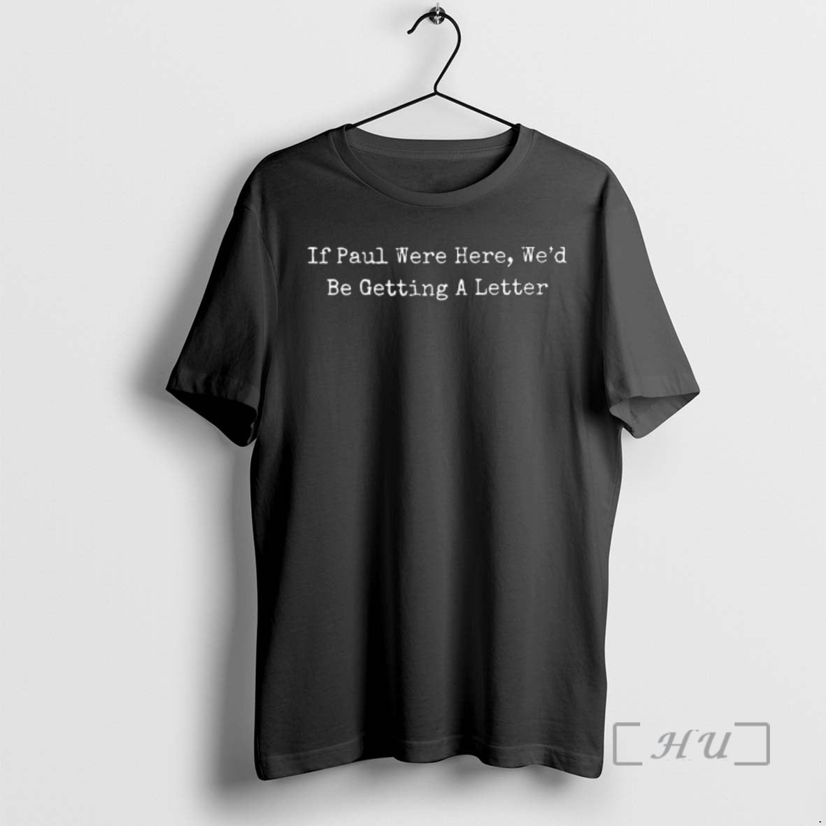 Officials If Paul Were Here Wed Be Getting A Letter T-Shirts, Hoodie, Sweatshirt | DripVista.com