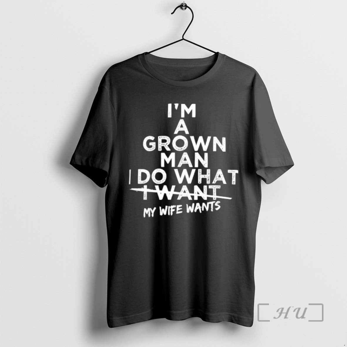 Officials Im A Grown Man I Do What I Want My Wife Wants Premium T-Shirts, Hoodie, Sweatshirt | DripVista.com