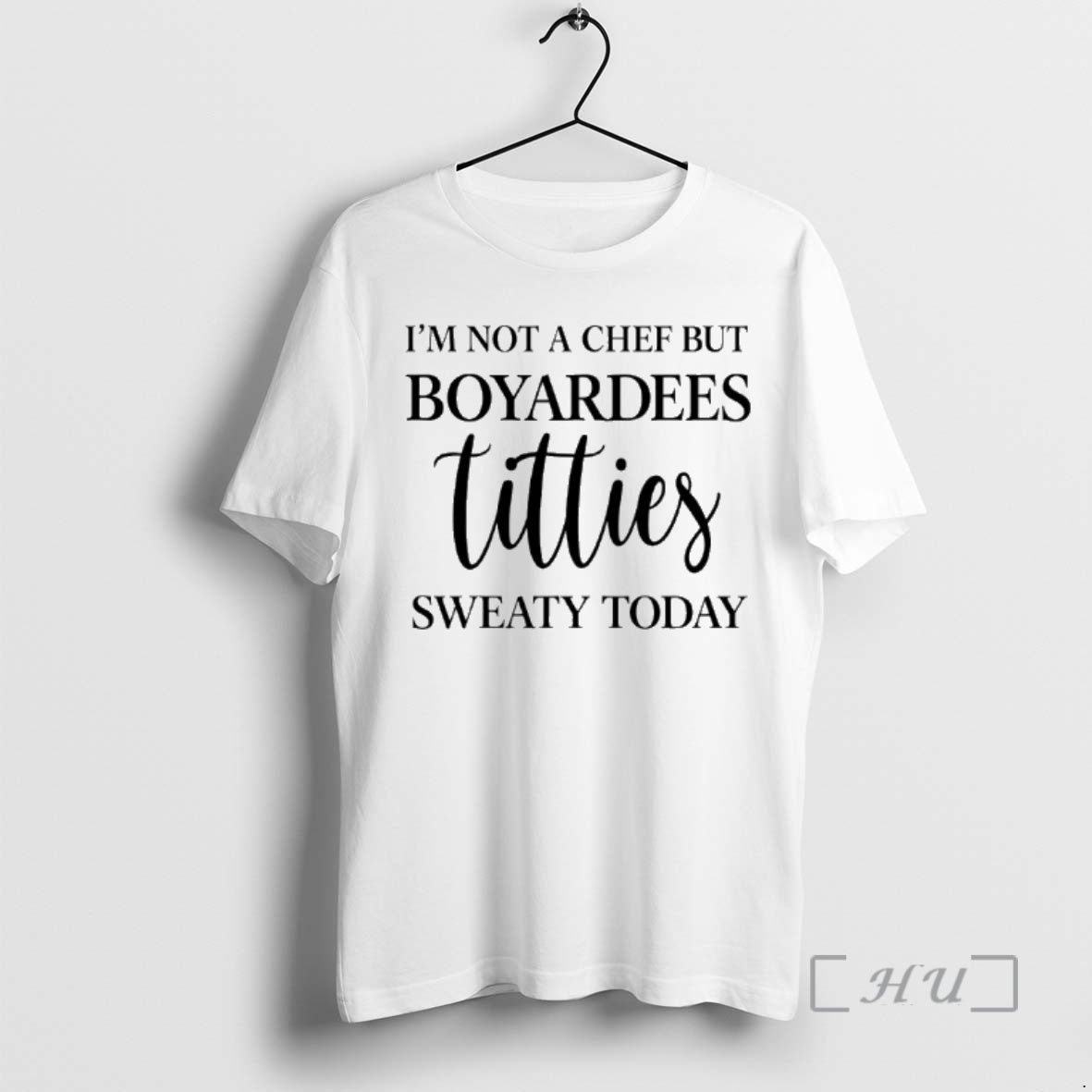 Officials Im Not A Chef But Boyardees Titties Sweaty Today T-Shirts, Hoodie, Sweatshirt | DripVista.com