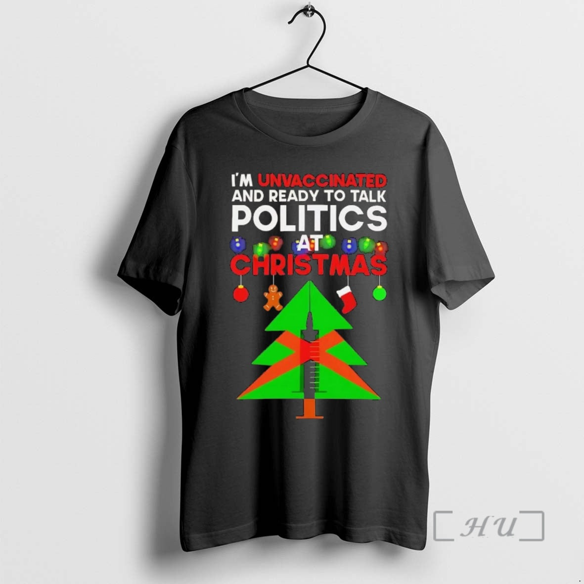 Officials Im Unvaccinated And Ready To Talk Politics At Christmas T-Shirts, Hoodie, Sweatshirt | DripVista.com