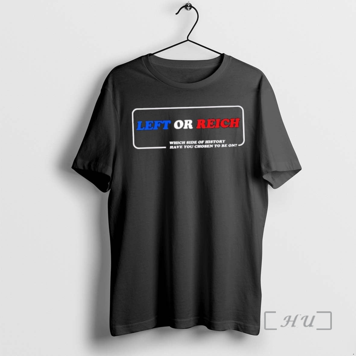 Officials Left Or Reich Which Side Of History Have You Chosen To Be On Premium T-Shirts, Hoodie, Sweatshirt | DripVista.com