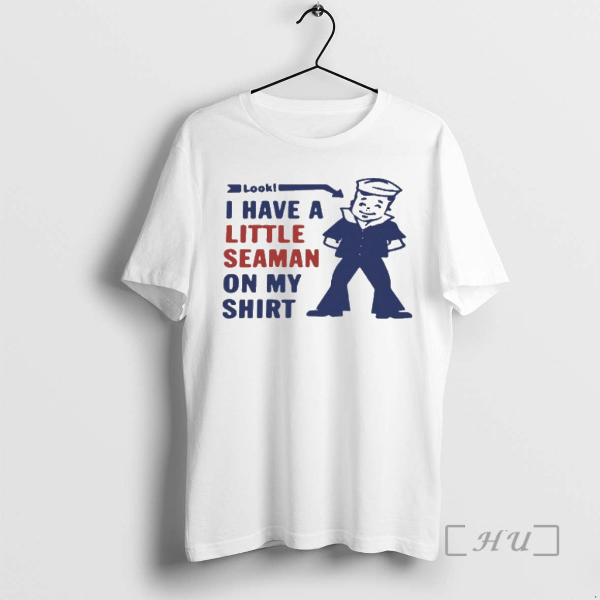 Officials Look I Have A Little Seaman On My T-Shirts, Hoodie, Sweatshirt | DripVista.com