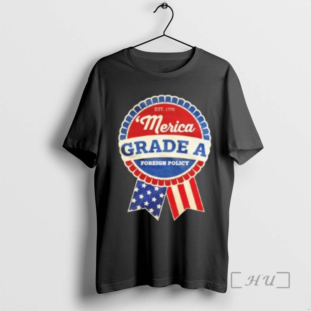 Officials Merica Grade A Foreign Policy T-Shirts, Hoodie, Sweatshirt | DripVista.com